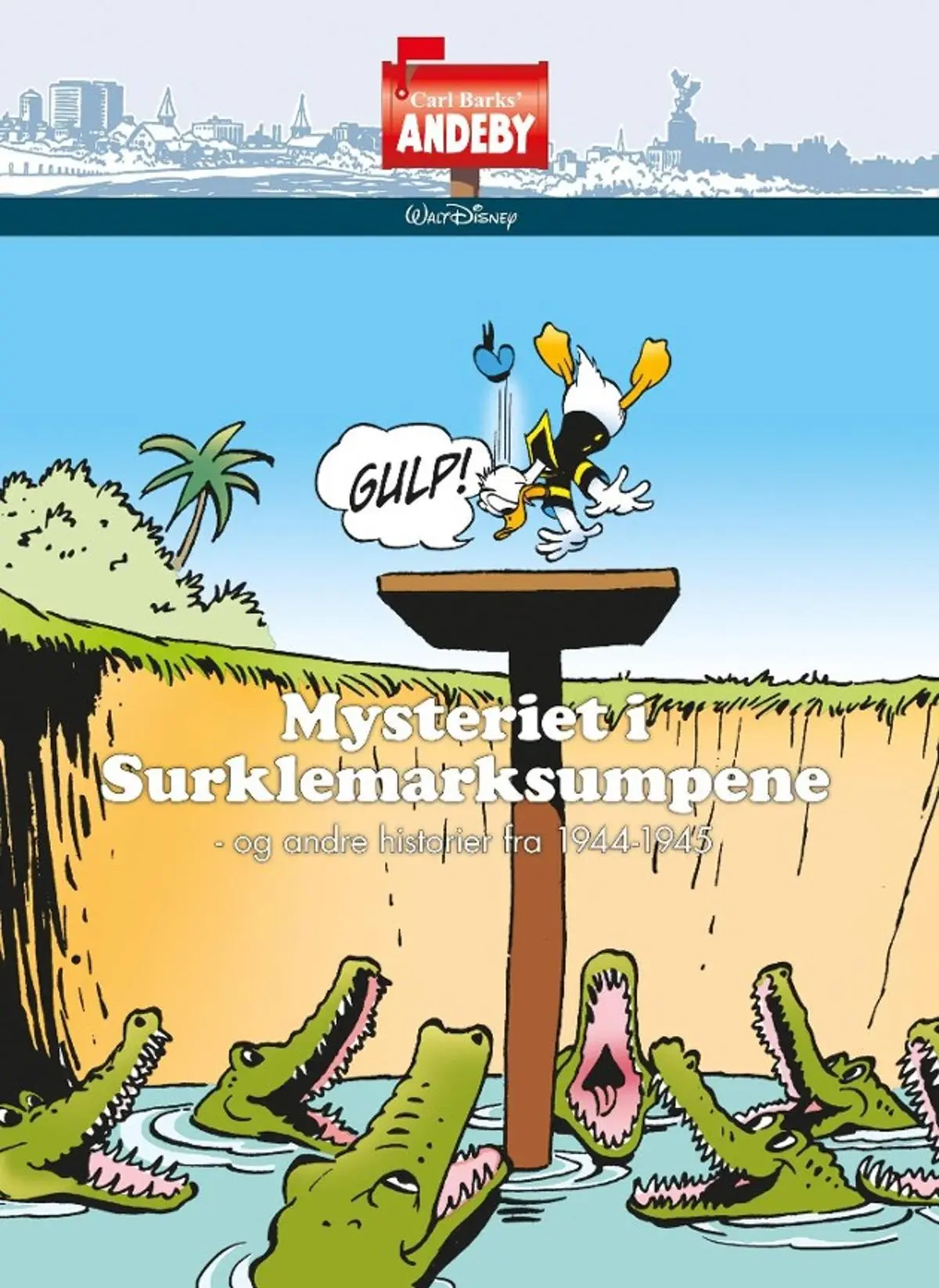 Mysteriet i Surklemarksumpene: og andre historier fra 1944-1945