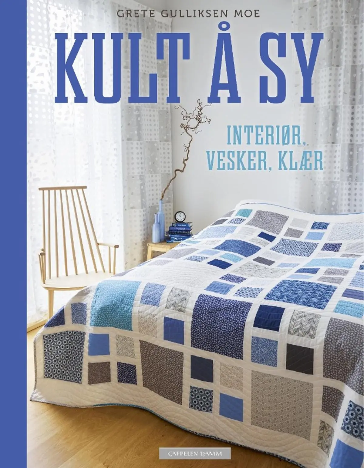 Kult å sy: interiør, vesker, klær