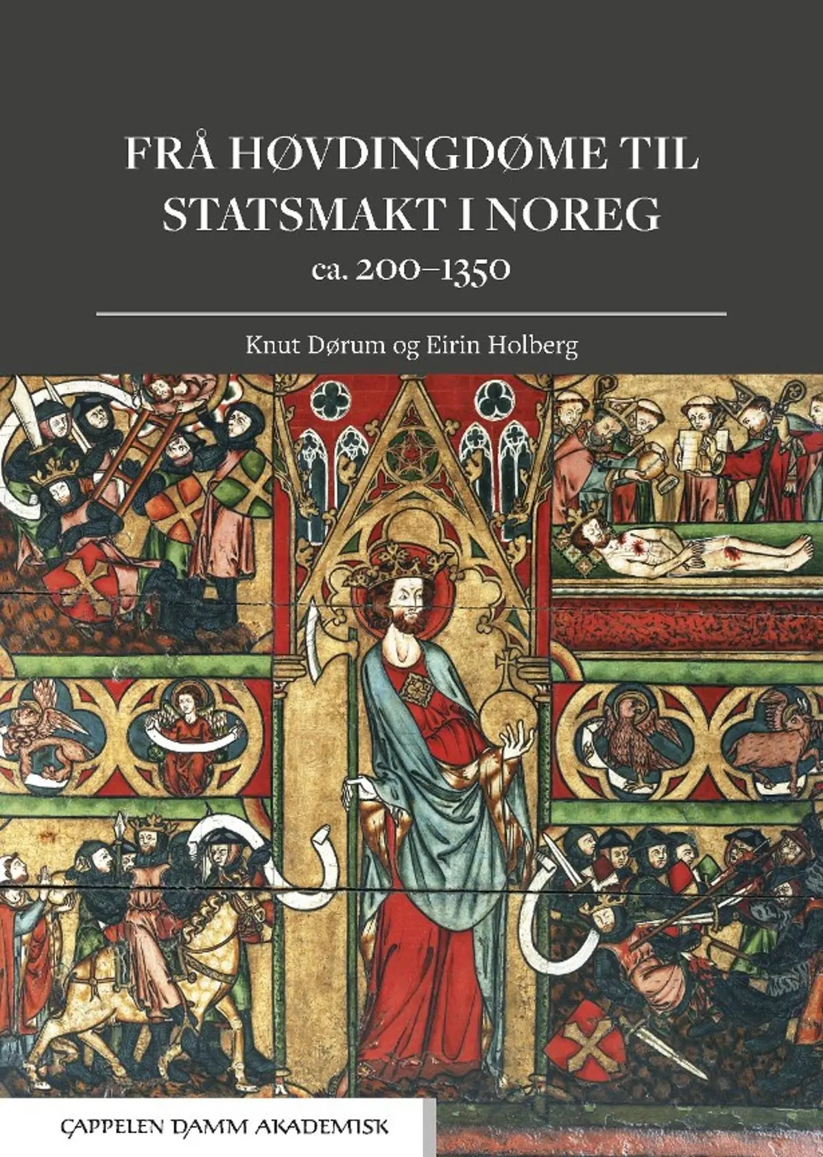Frå høvdingdøme til statsmakt i Noreg: ca. 200-1350