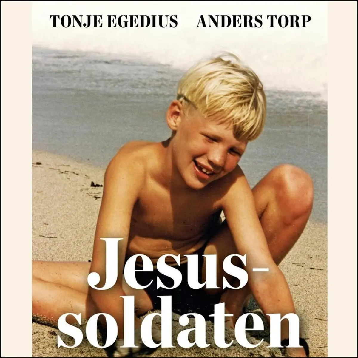 Jesussoldaten: gutten som skulle vinne landet for Gud