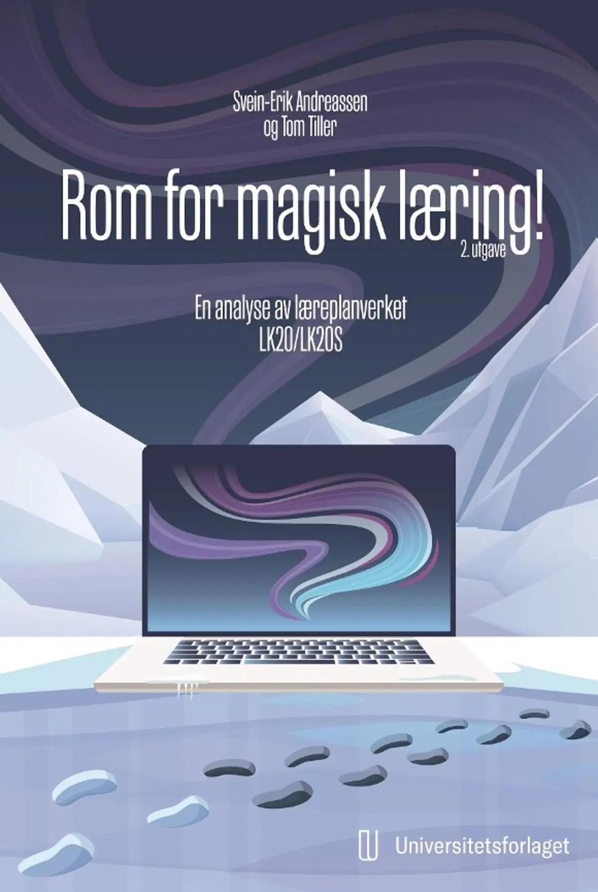 Rom for magisk læring!: en analyse av læreplanen LK20/LK20S