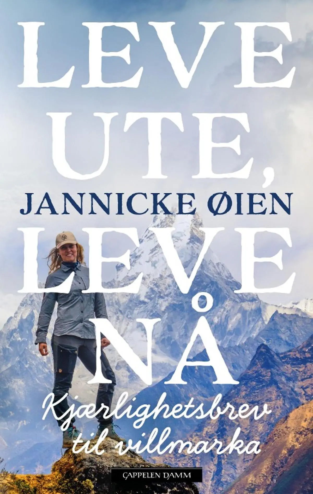 Leve ute, leve nå: kjærlighetsbrev til villmarka