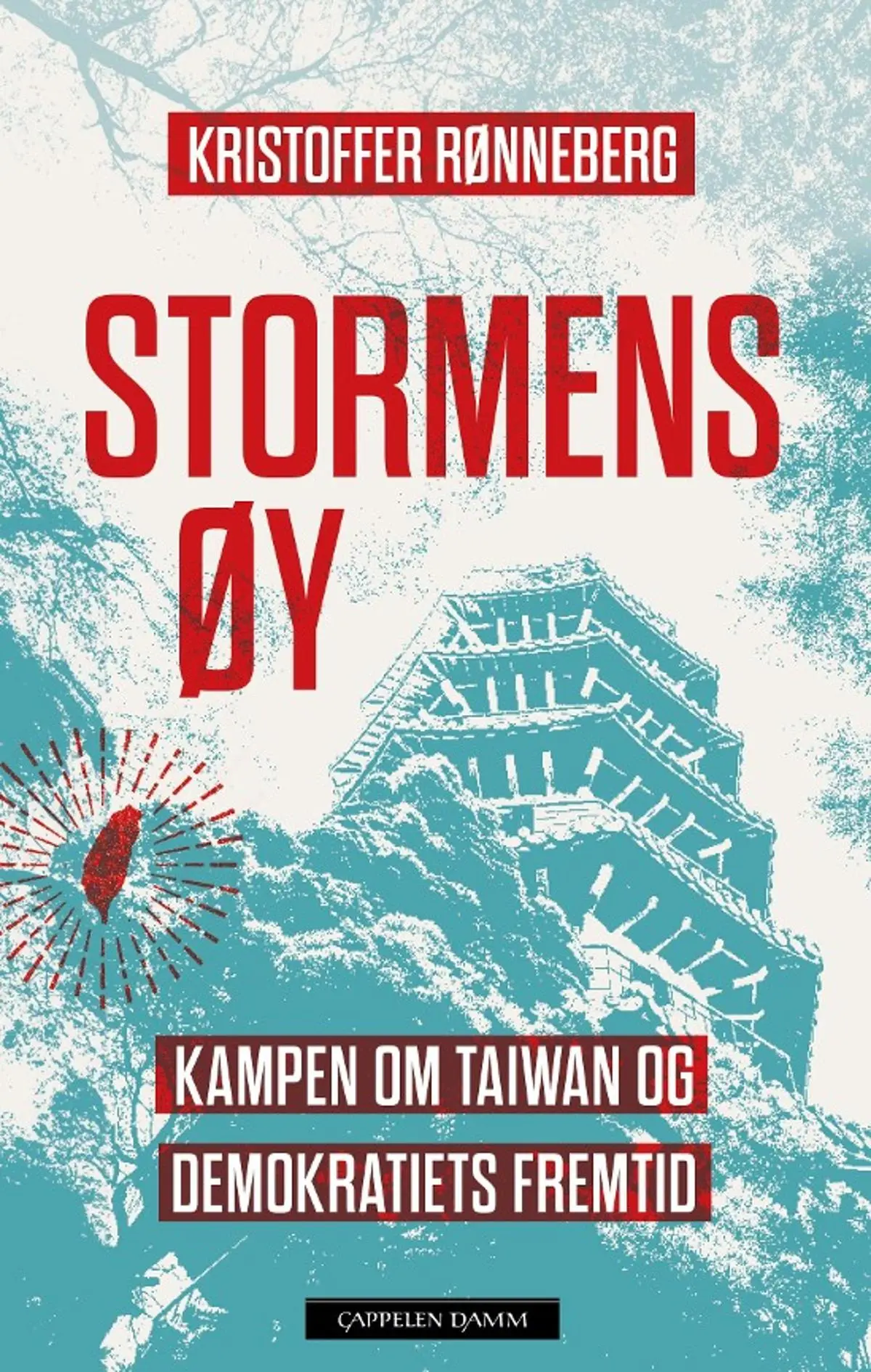 Stormens øy: kampen om Taiwan og demokratiets fremtid