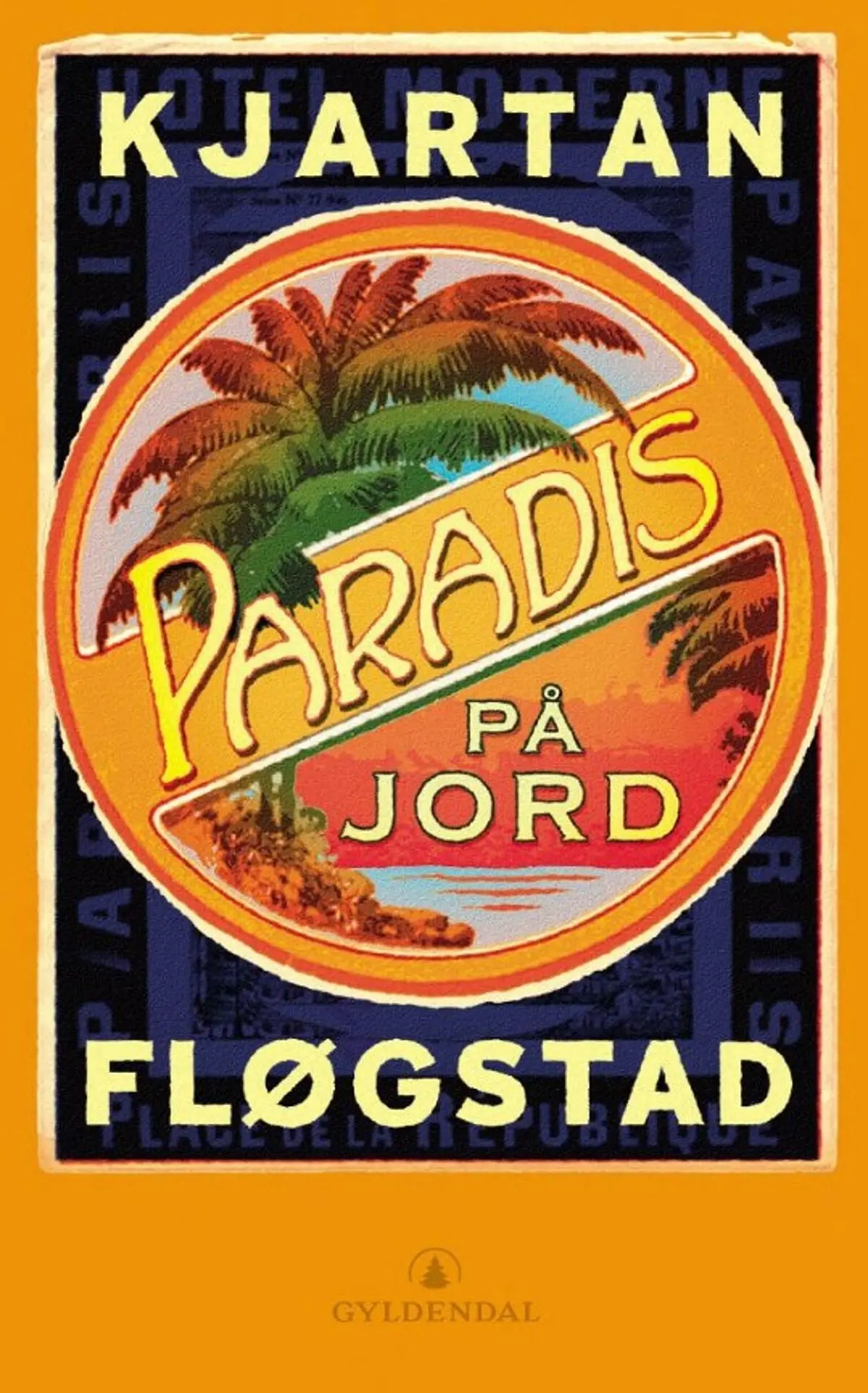 Paradis på jord: roman