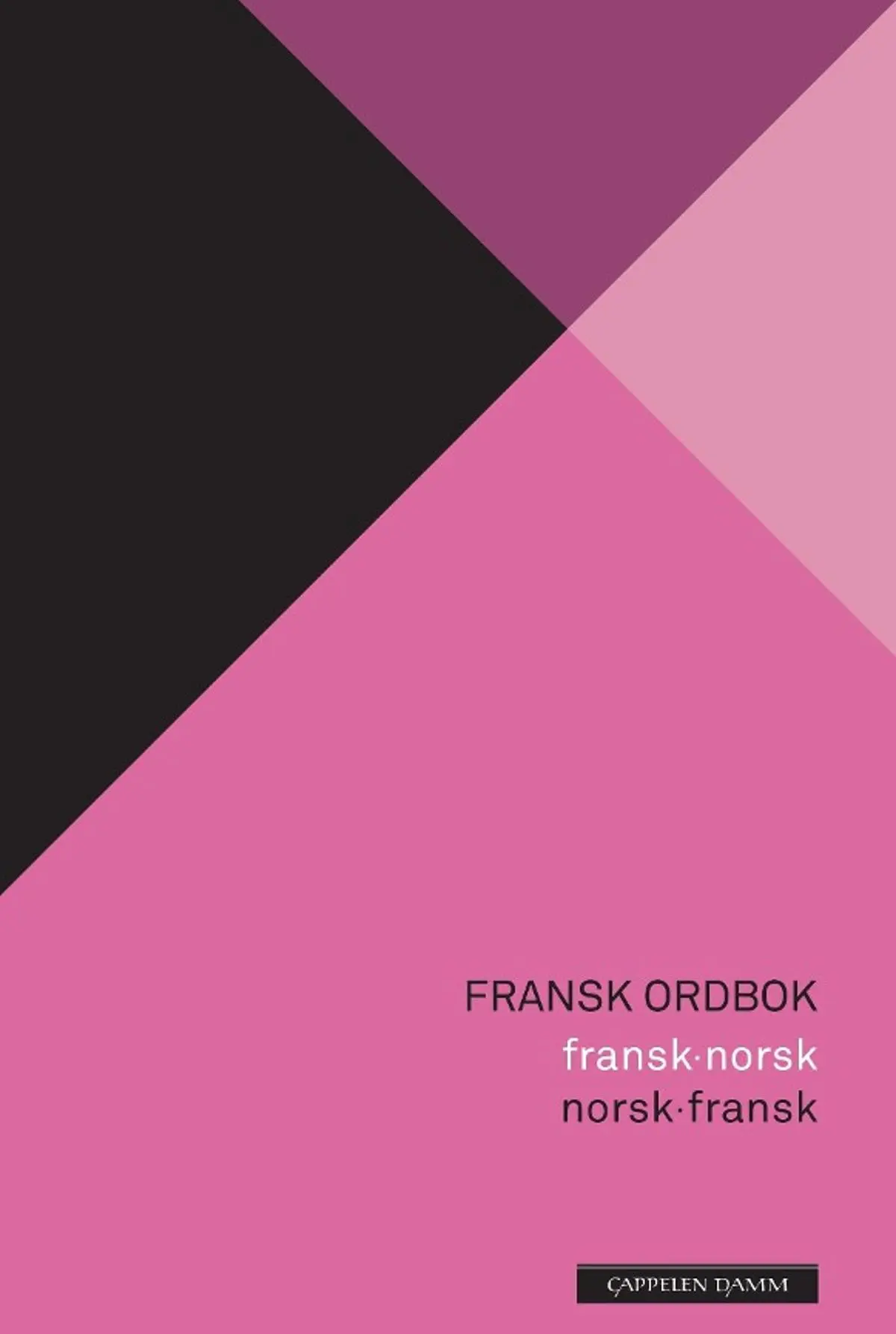 Fransk ordbok: fransk-norsk, norsk-fransk