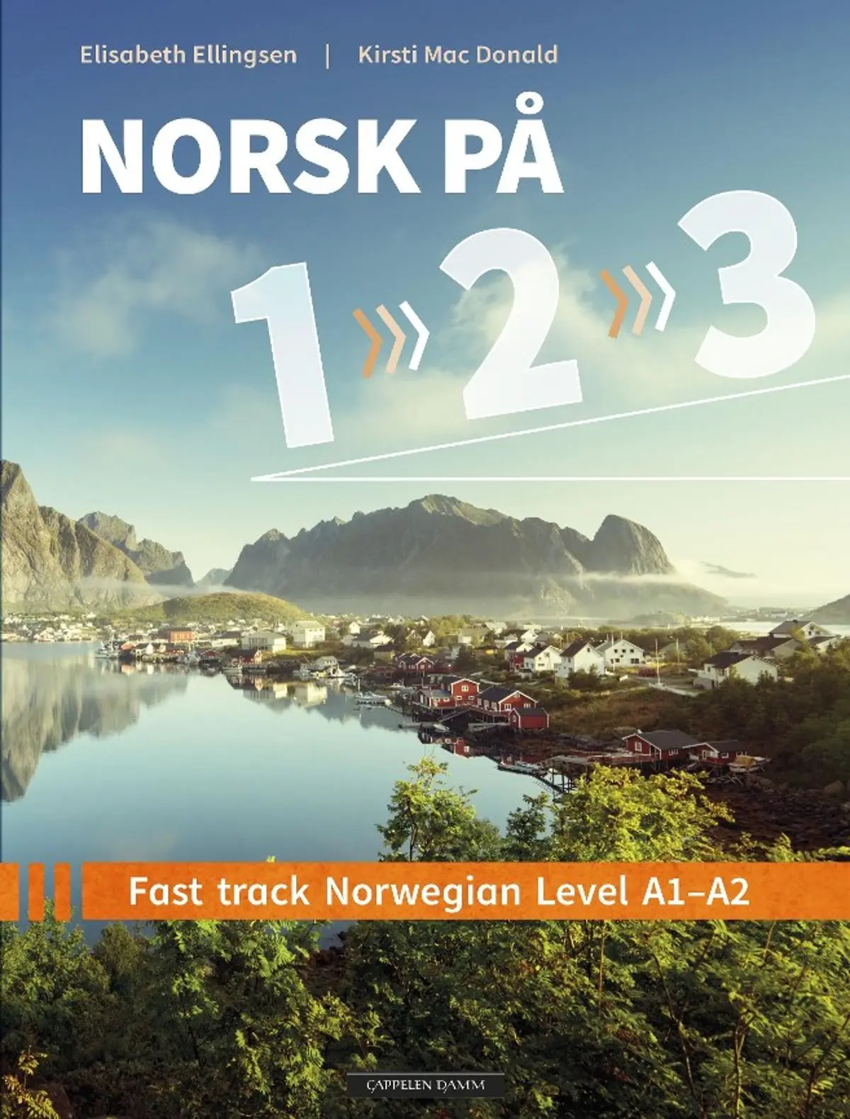 Norsk på 1-2-3: fast track Norwegian level A1-A2