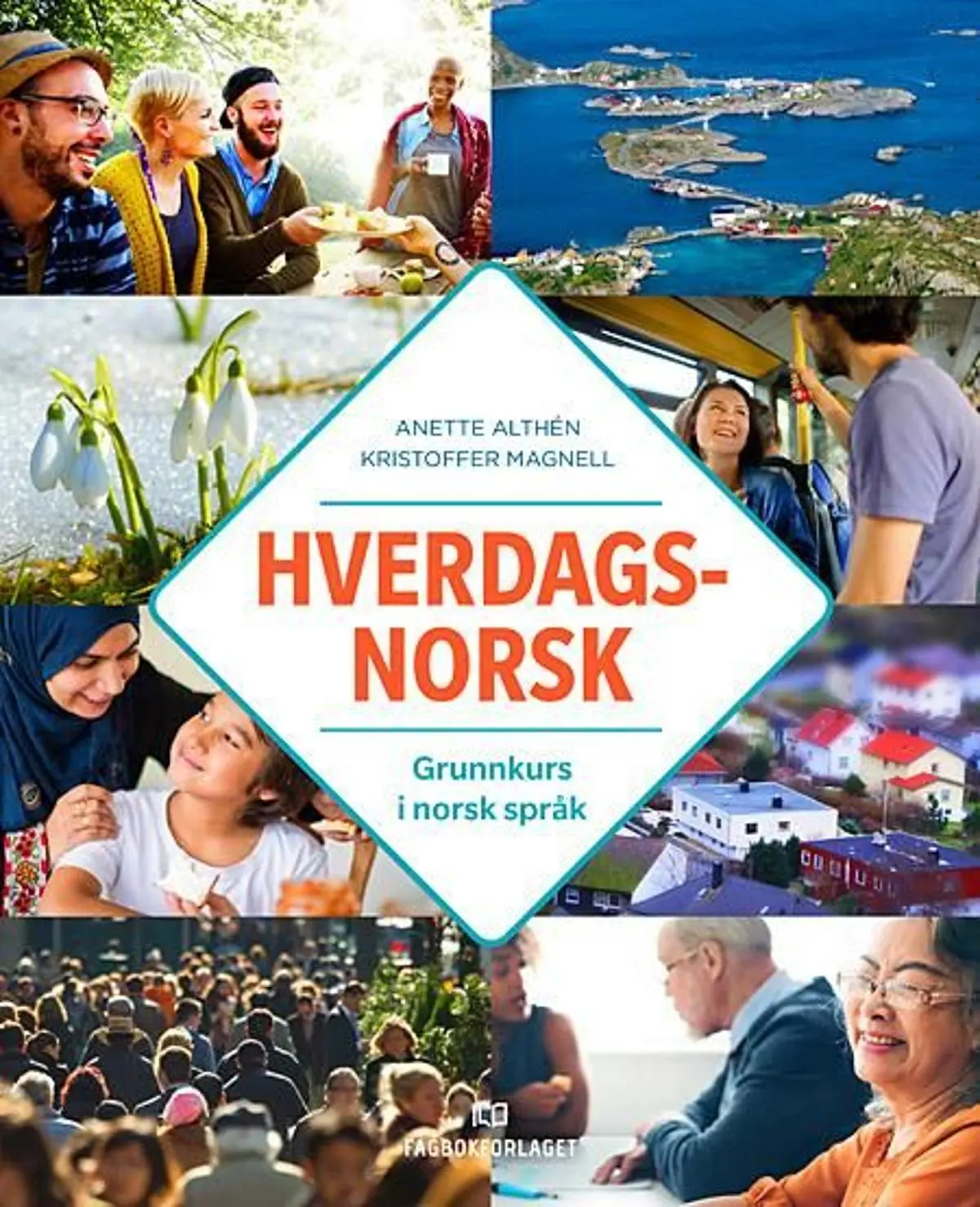 Hverdagsnorsk: grunnkurs i norsk språk