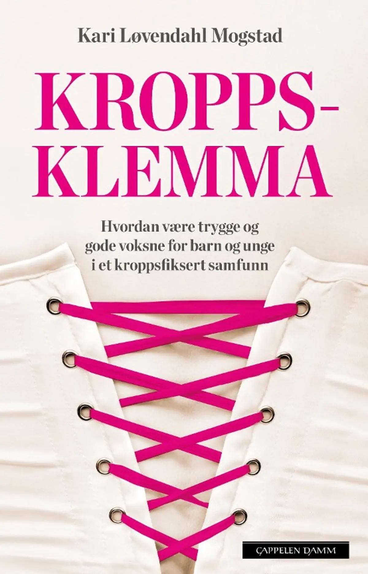 Kroppsklemma: hvordan være trygge og gode voksne for barn og unge i et kroppsfiksert samfunn