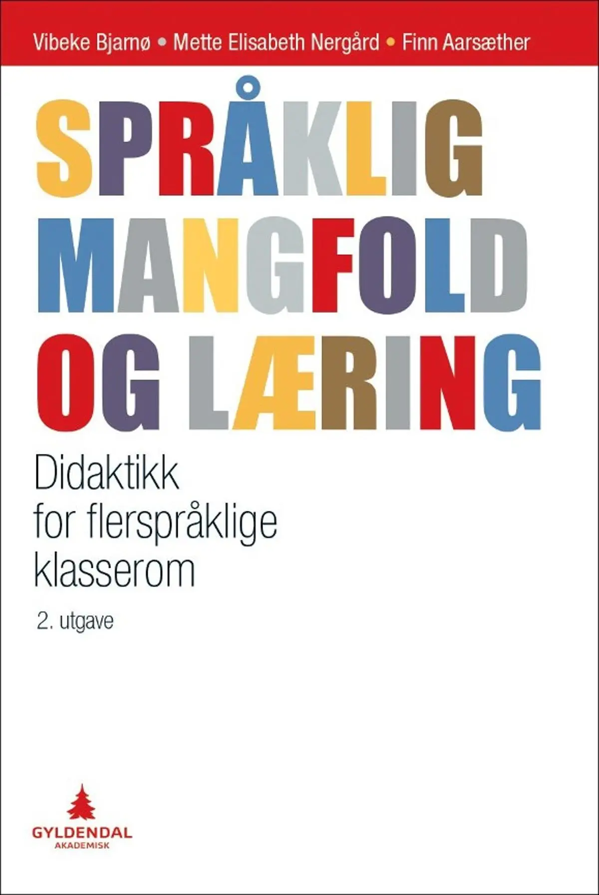 Språklig mangfold og læring: didaktikk for flerspråklige klasserom