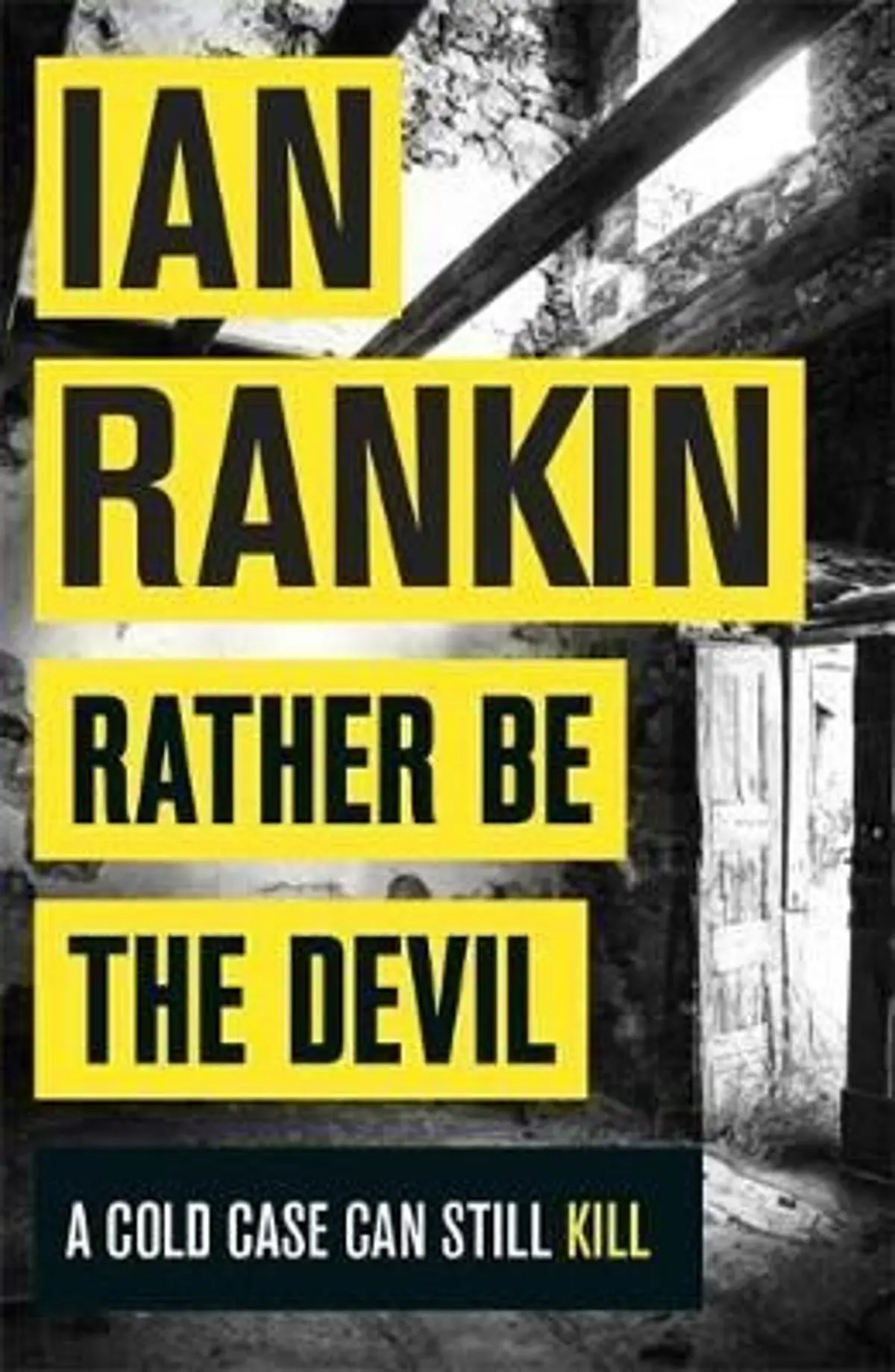 Rather Be the Devil: The number one bestselling series that inspired BBC One’s REBUS