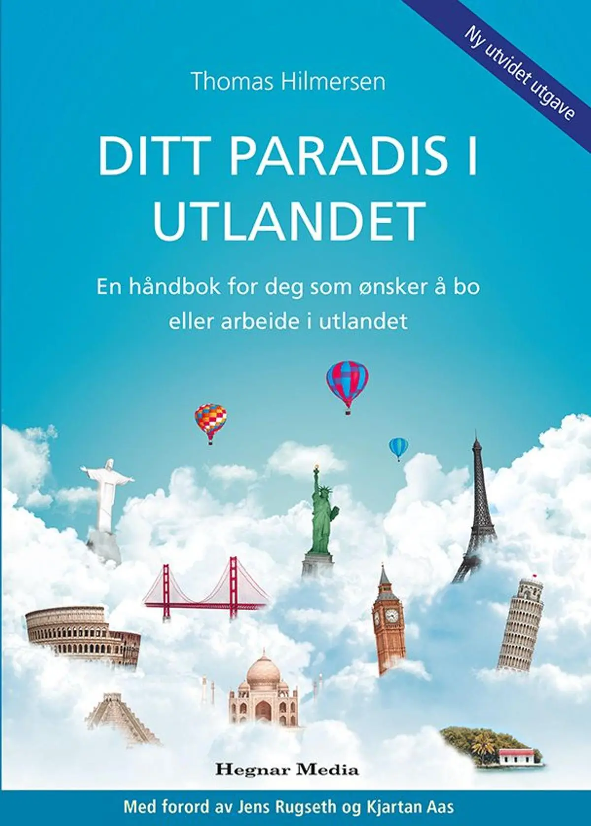 Ditt paradis i utlandet: slik skaper du et bedre liv utenfor Norges grenser