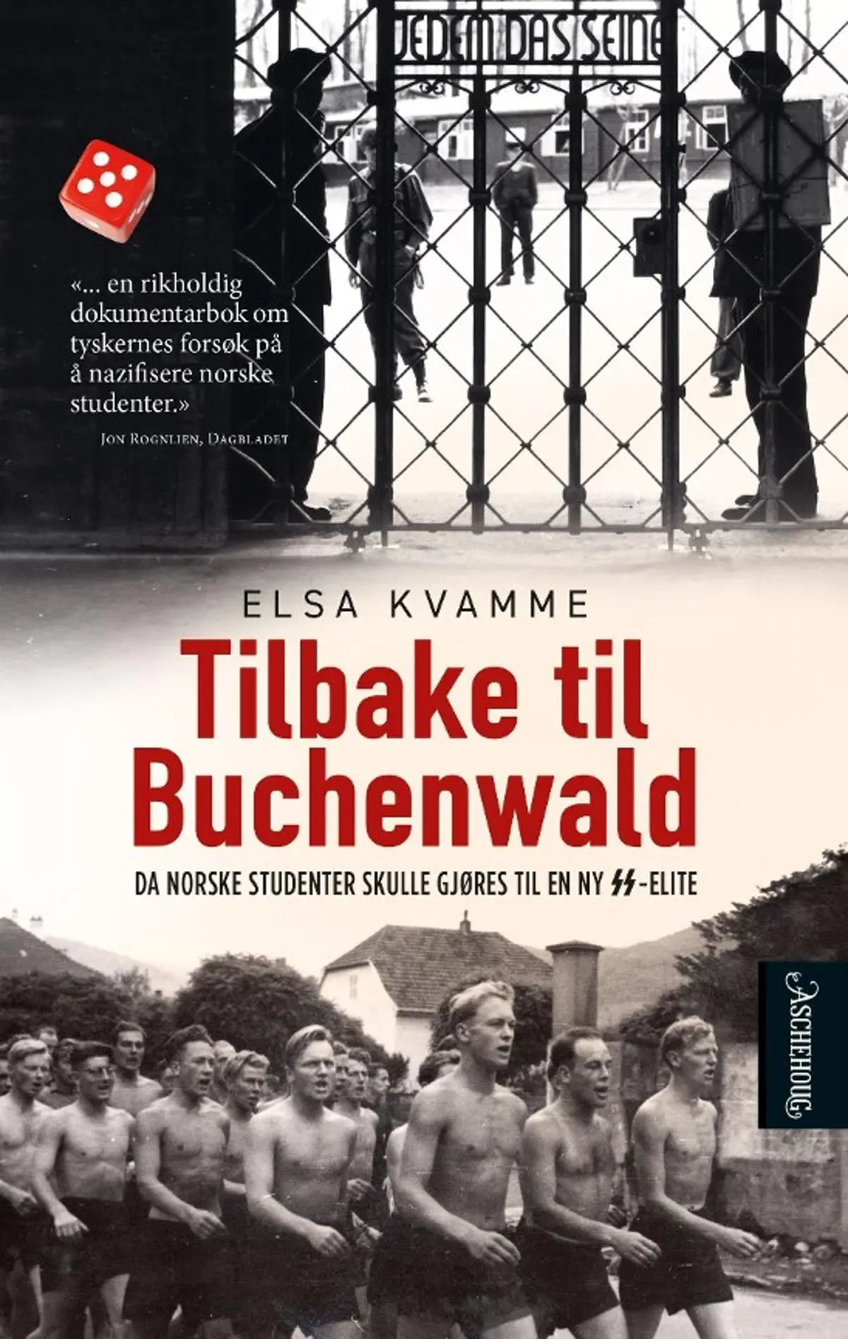 Tilbake til Buchenwald: da norske studenter skulle gjøres til en ny SS-elite