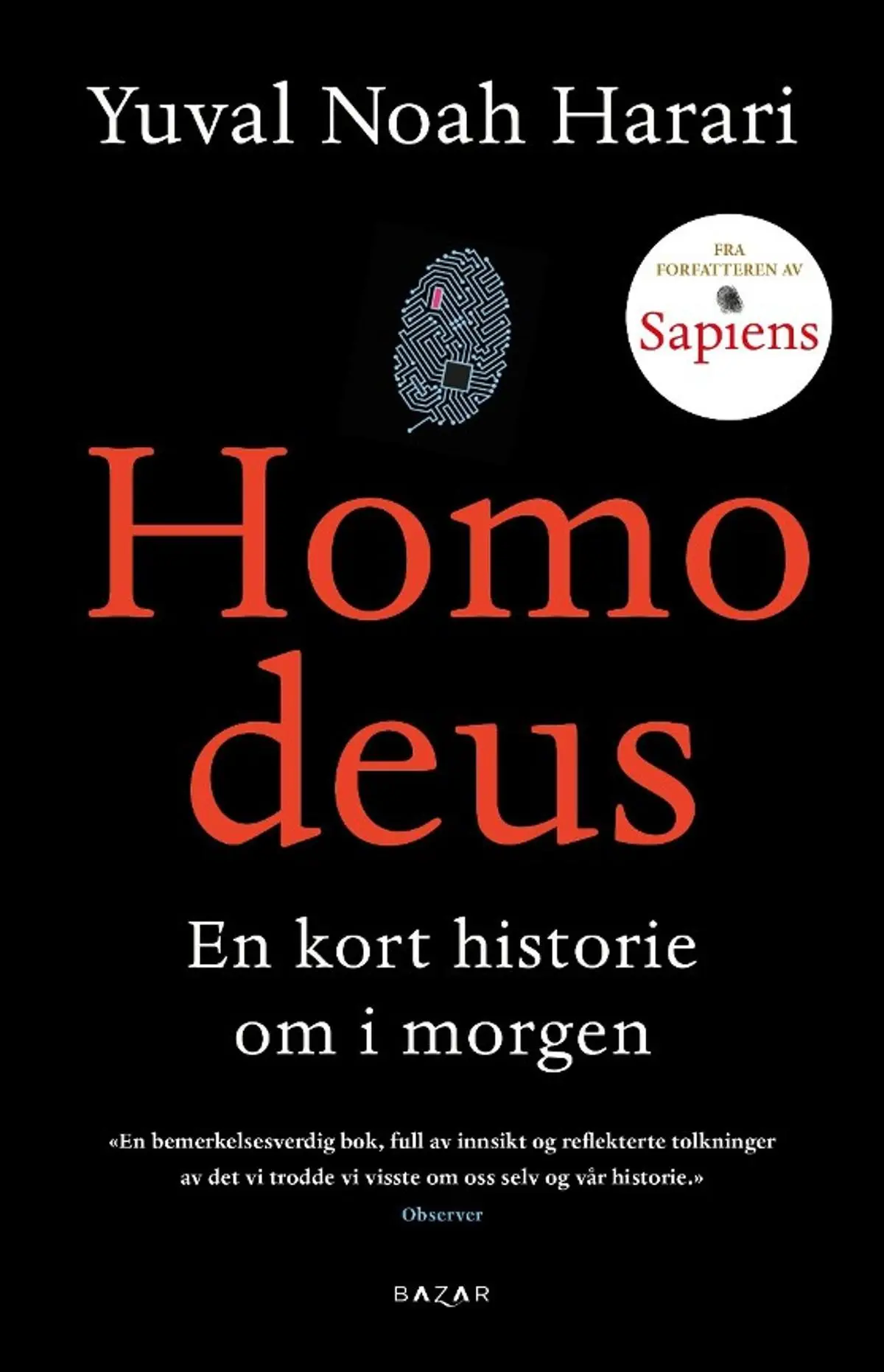 Homo deus: en kort historie om i morgen