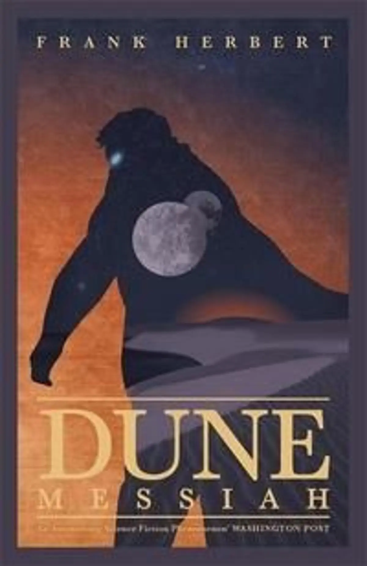 Dune Messiah: Soon to be a major blockbuster film
