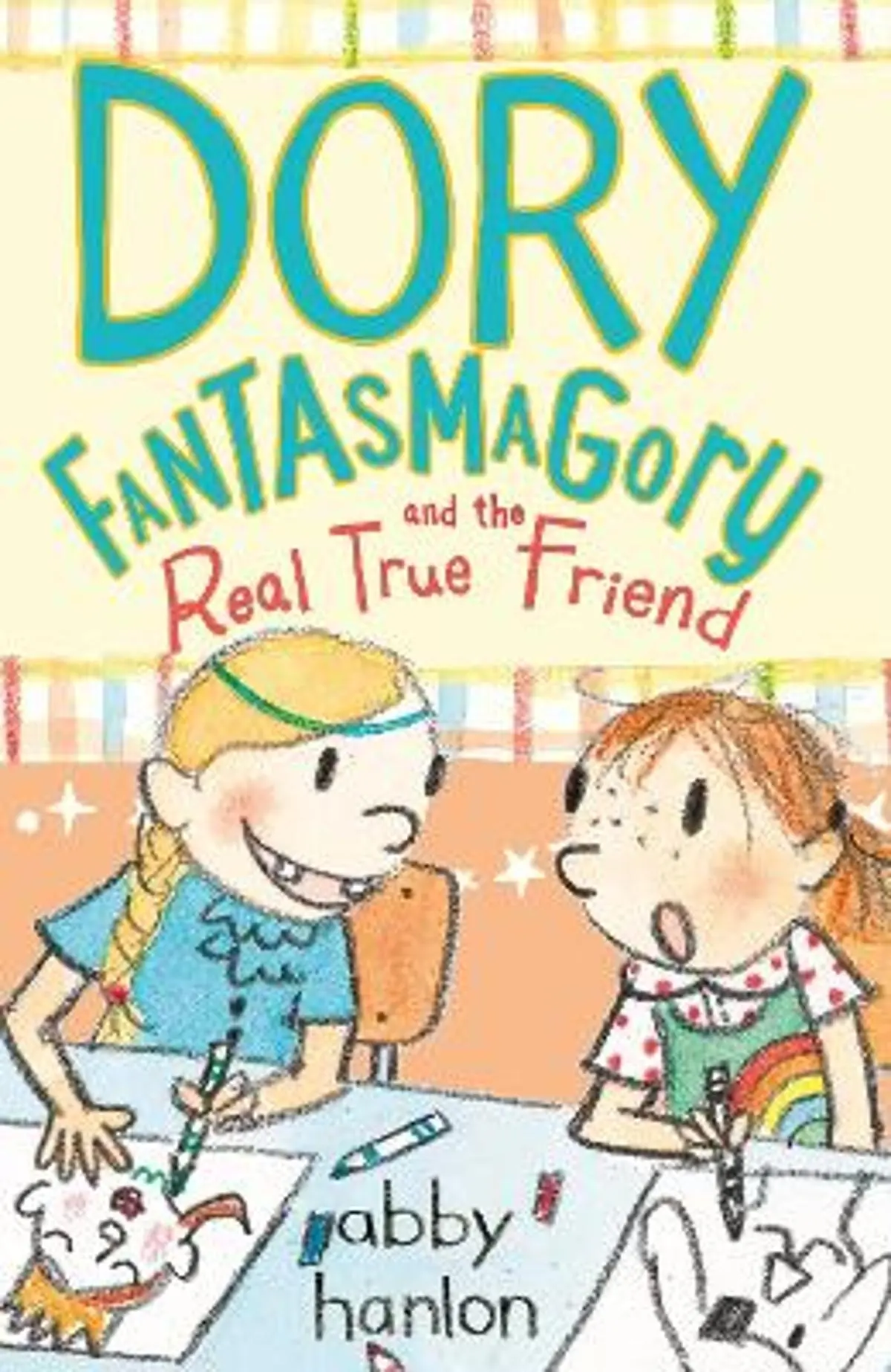 Dory Fantasmagory: The Real True Friend