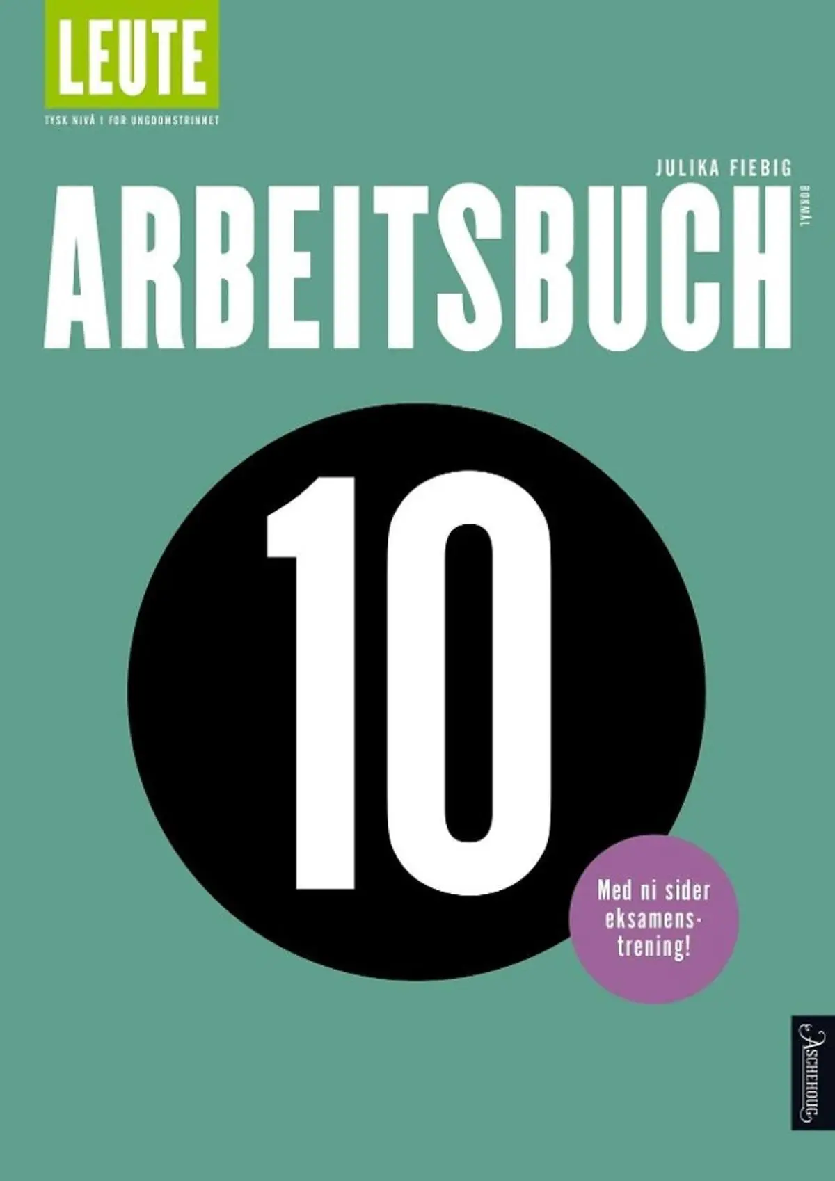 Leute: Arbeitsbuch 10 : tysk nivå 1 for ungdomstrinnet