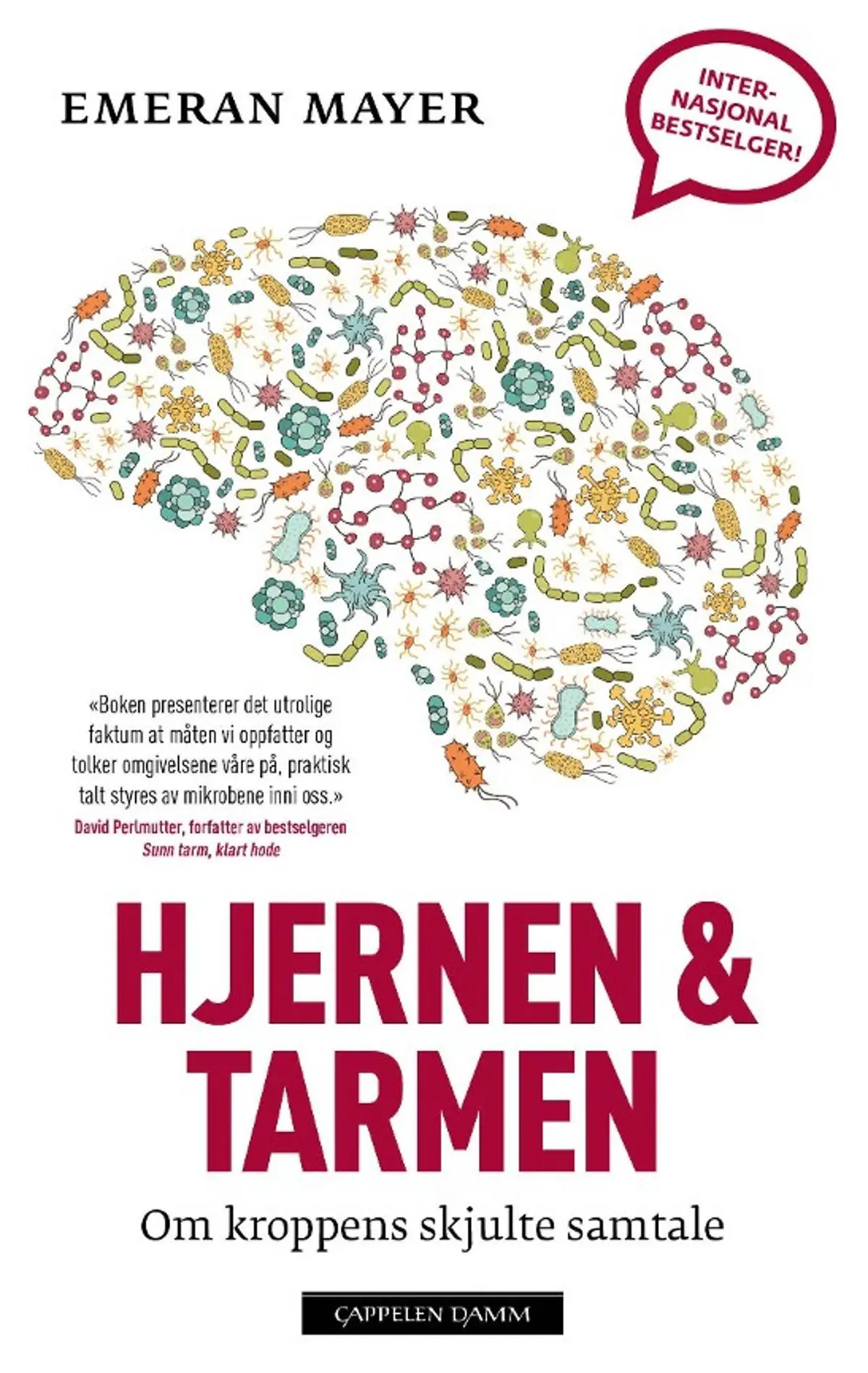 Hjernen & tarmen: om kroppens skjulte samtale