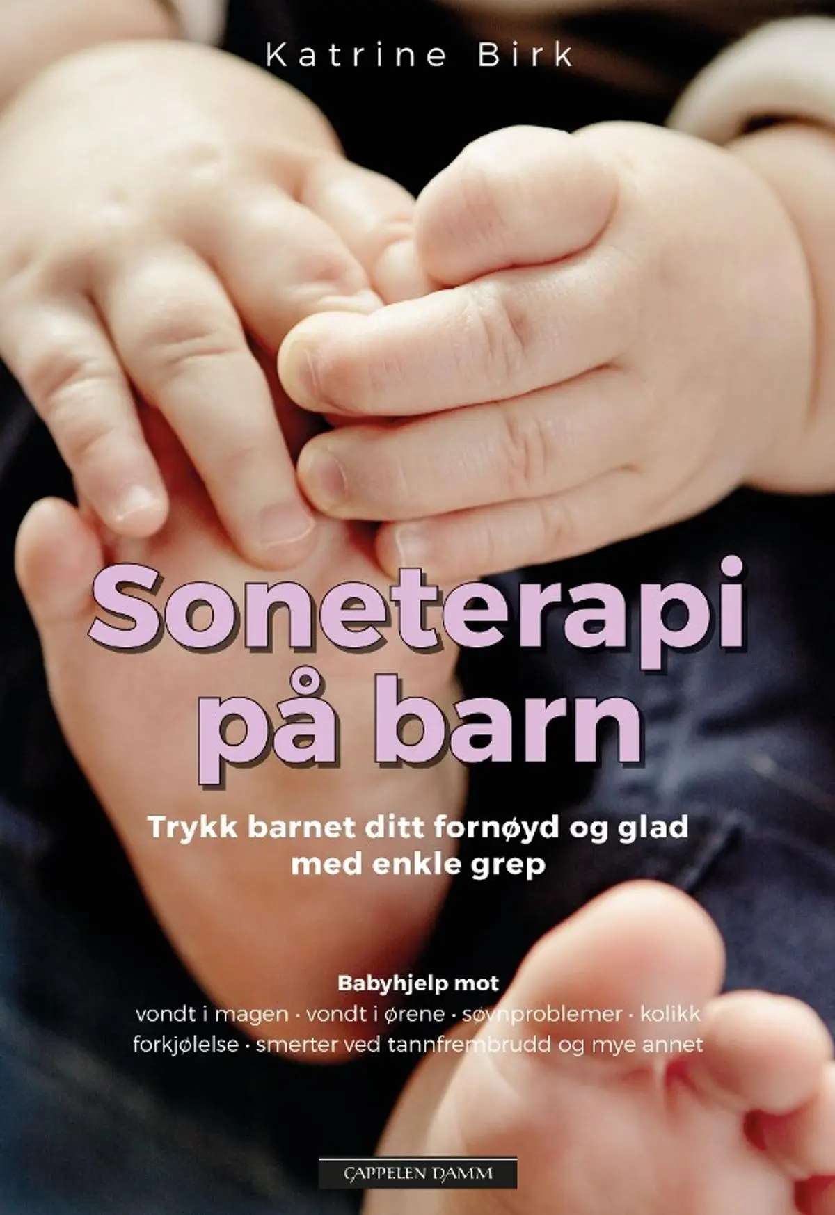 Soneterapi på barn: trykk barnet ditt fornøyd og glad med enkle grep