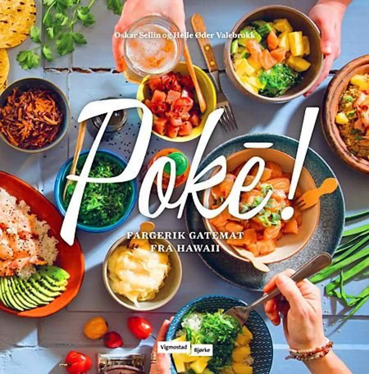 Poké!: fargerik gatemat fra Hawaii