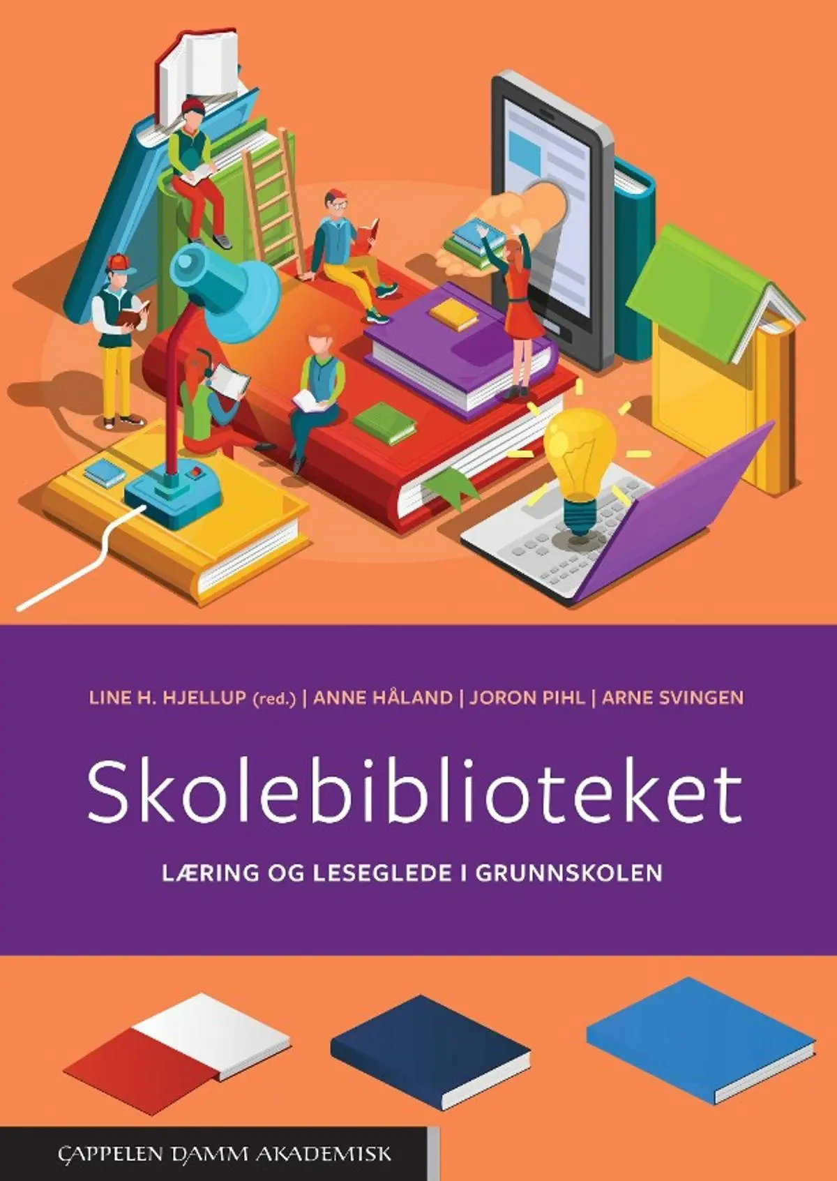 Skolebiblioteket: læring og leseglede i grunnskolen