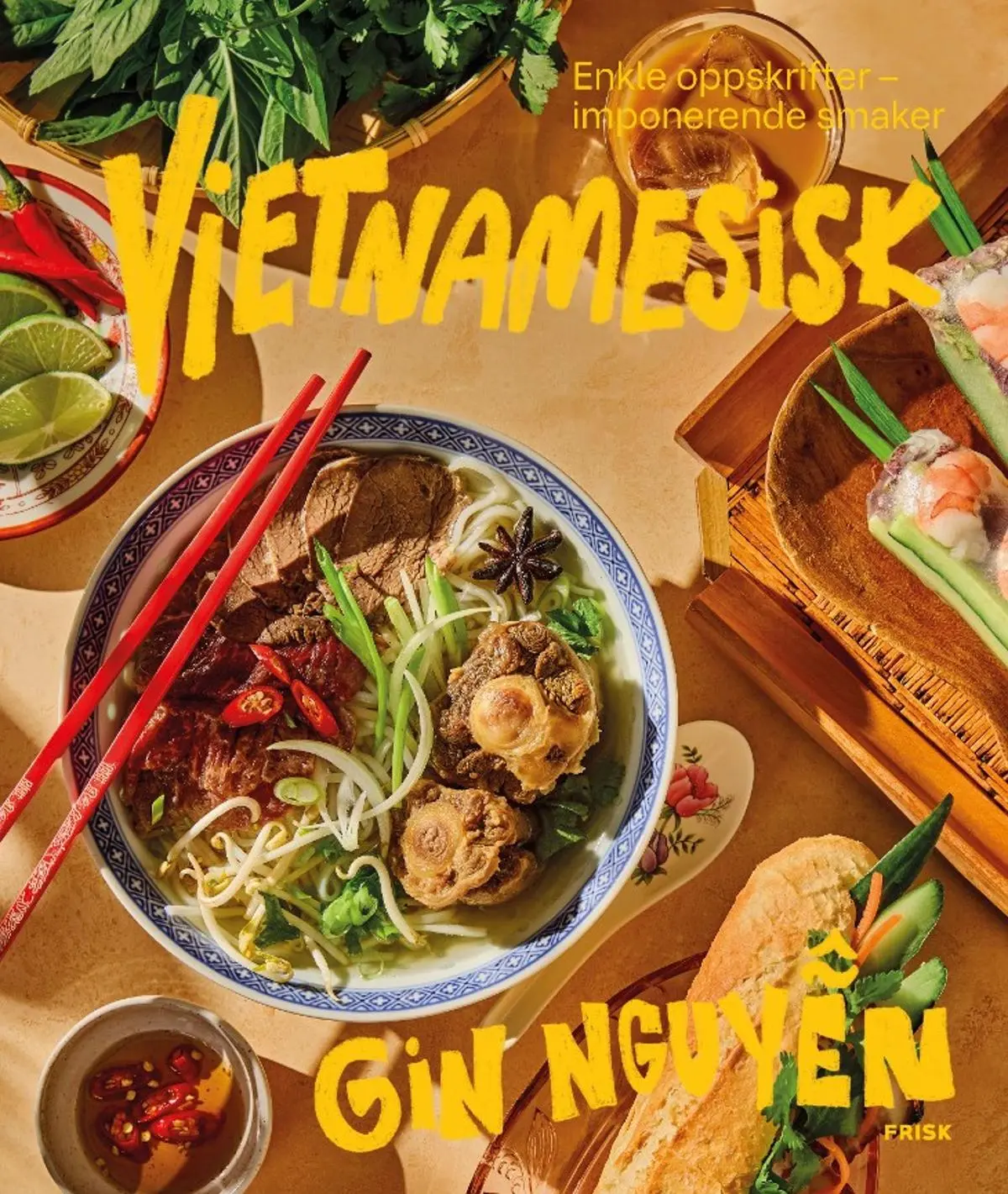 Vietnamesisk: enkle oppskrifter – imponerende smaker