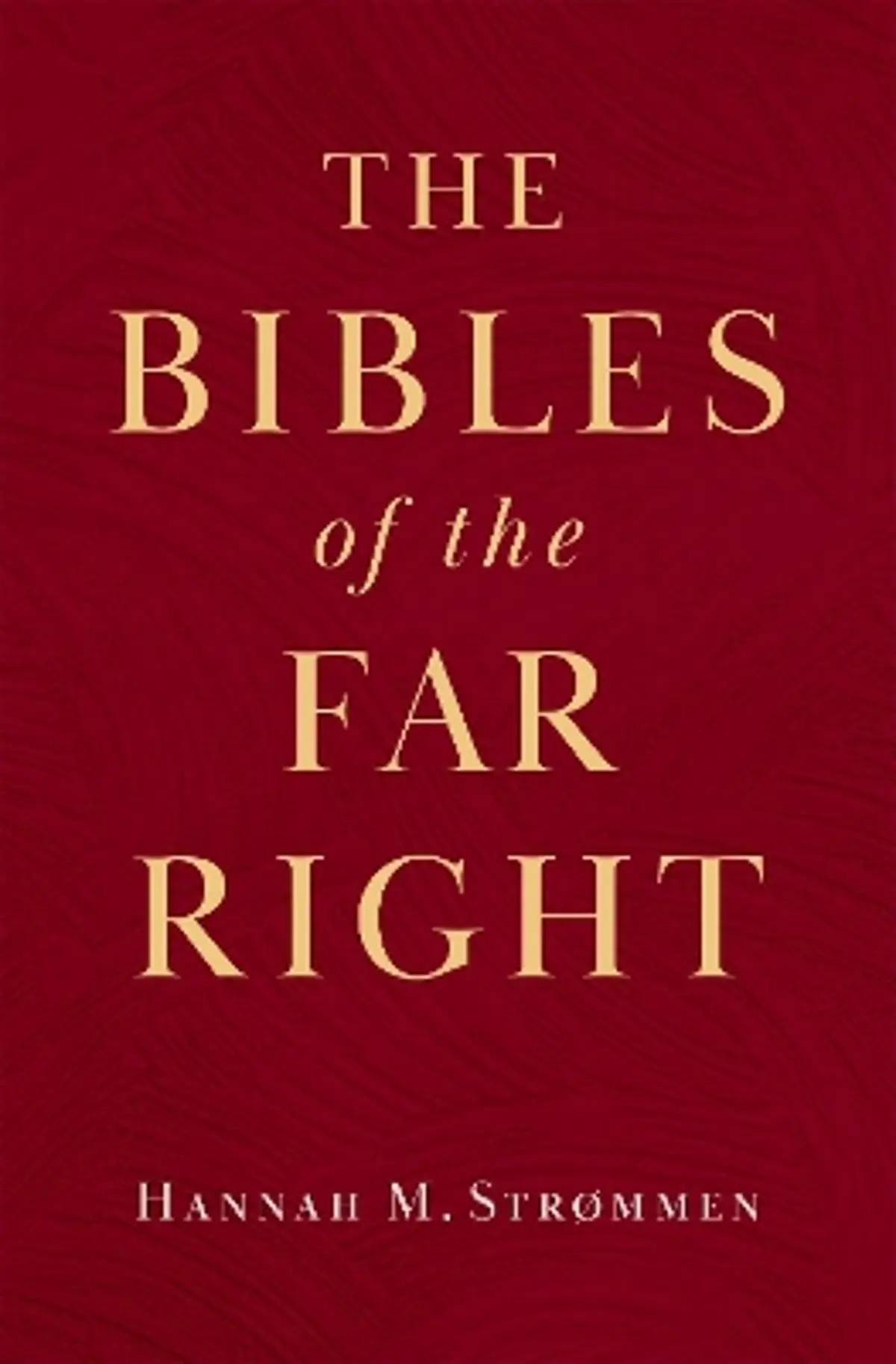 The Bibles of the Far Right