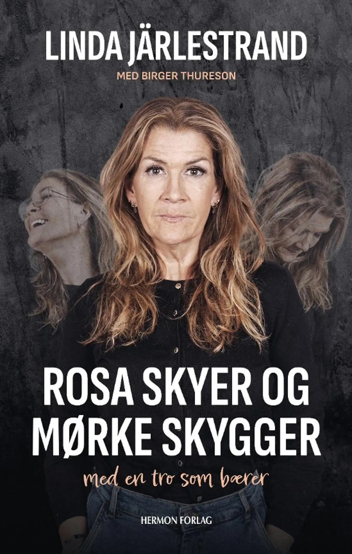 Rosa skyer og mørke skygger: med en tro som bærer