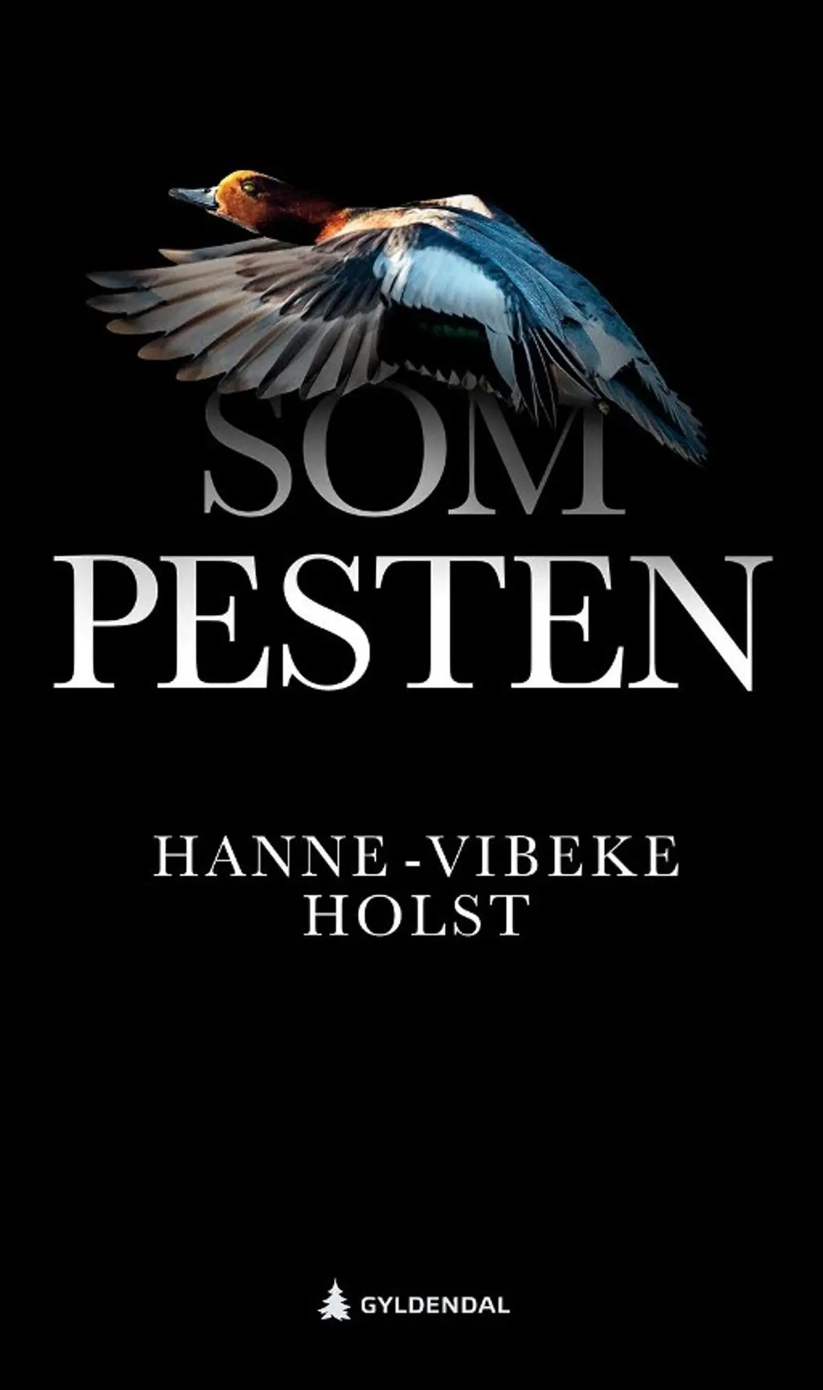Som pesten: roman