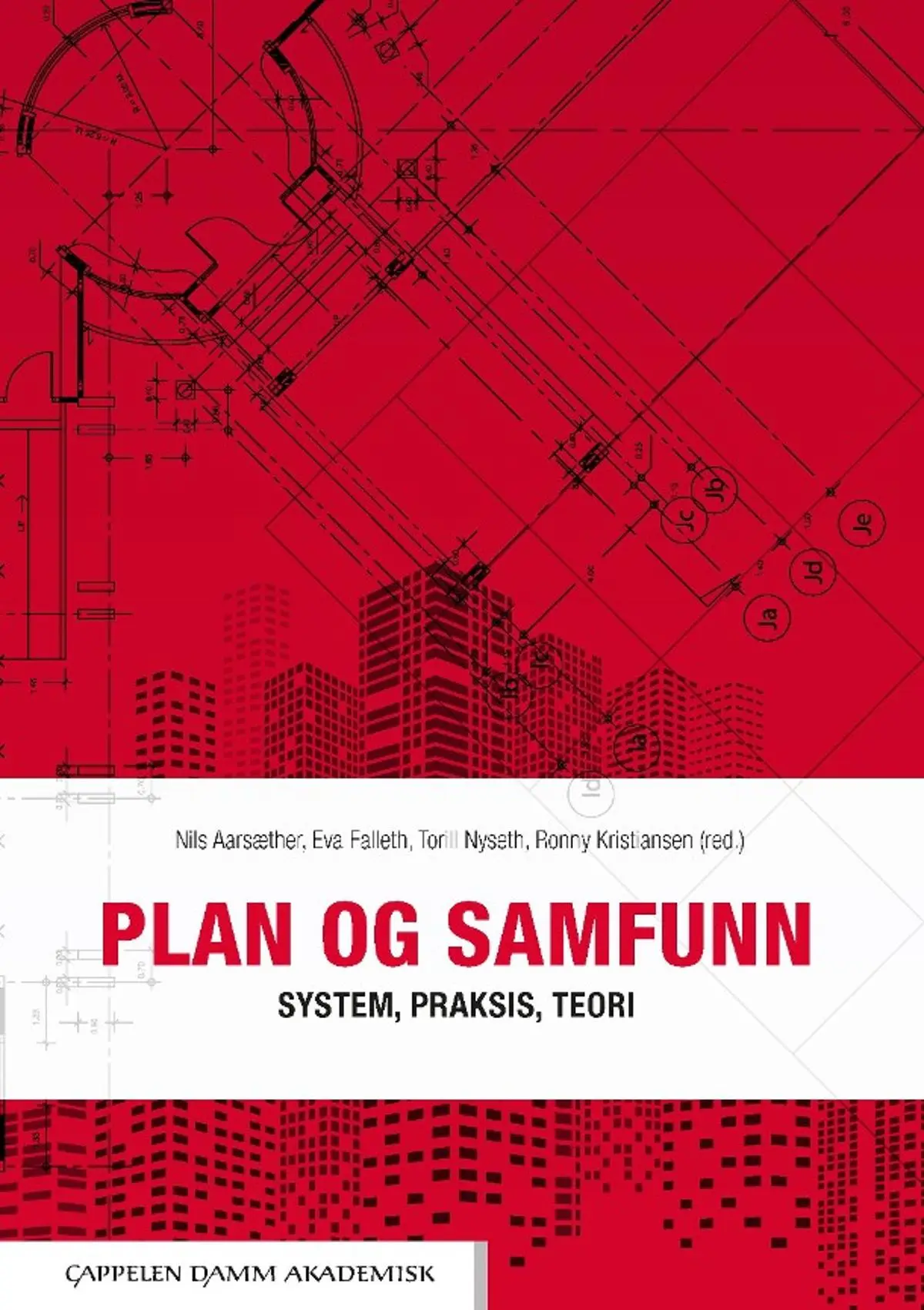 Plan og samfunn: system, praksis, teori