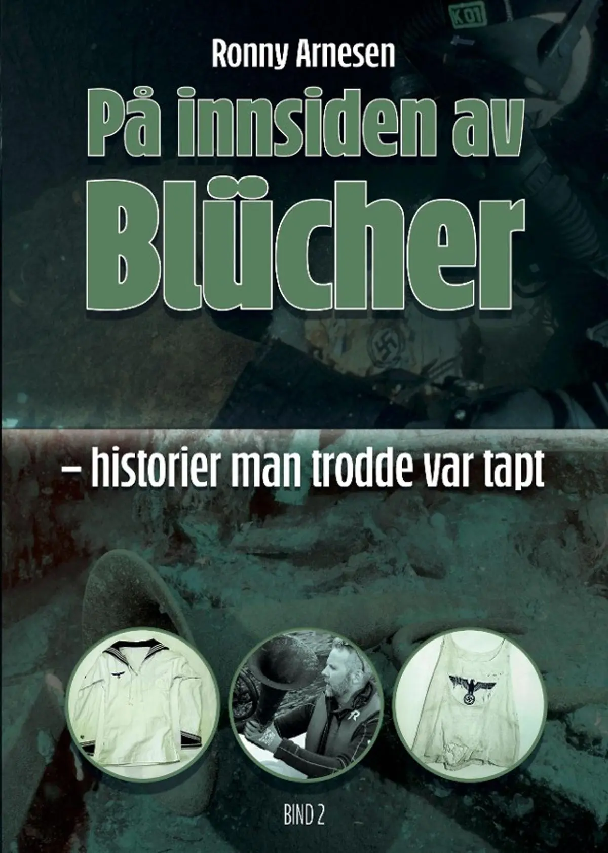 På innsiden av Blücher: Bind 2