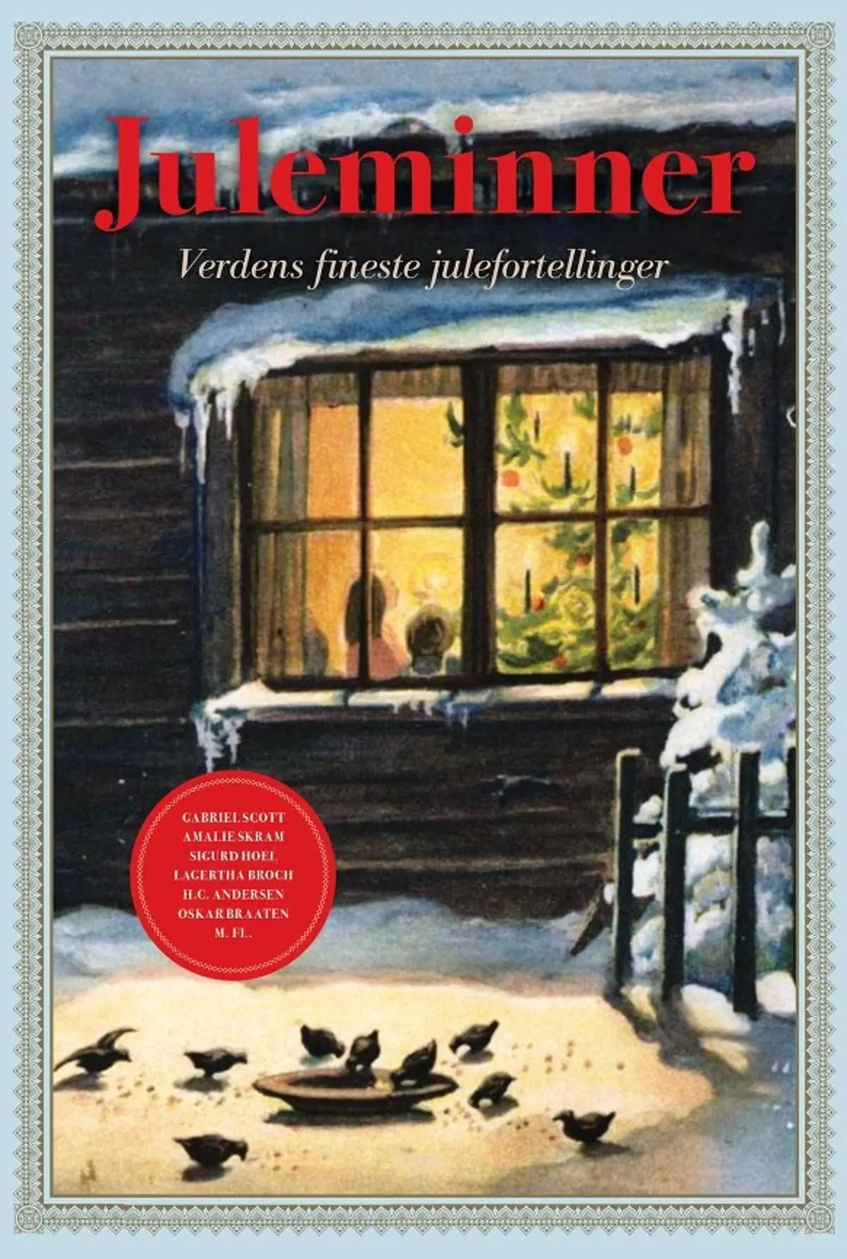 Juleminner: verdens fineste julefortellinger