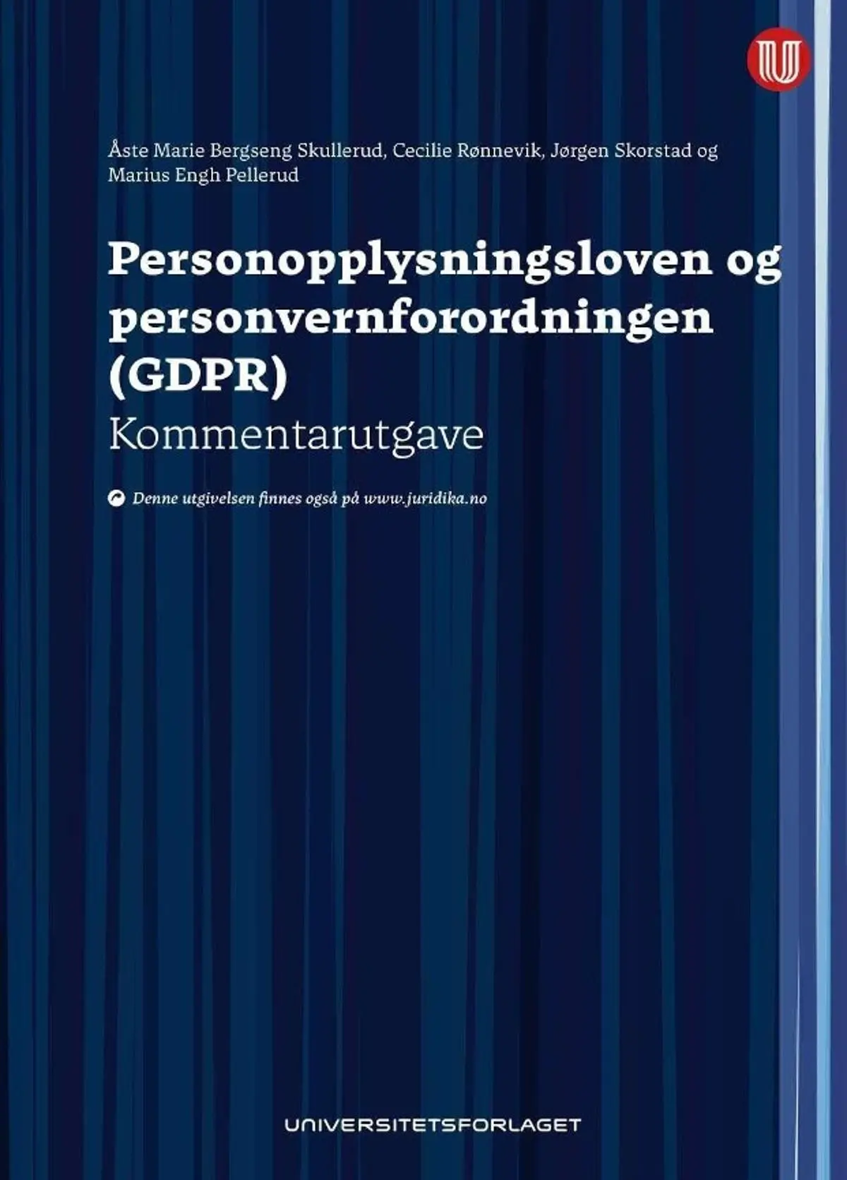 Personopplysningsloven og personvernforordningen (GDPR): kommentarutgave ...