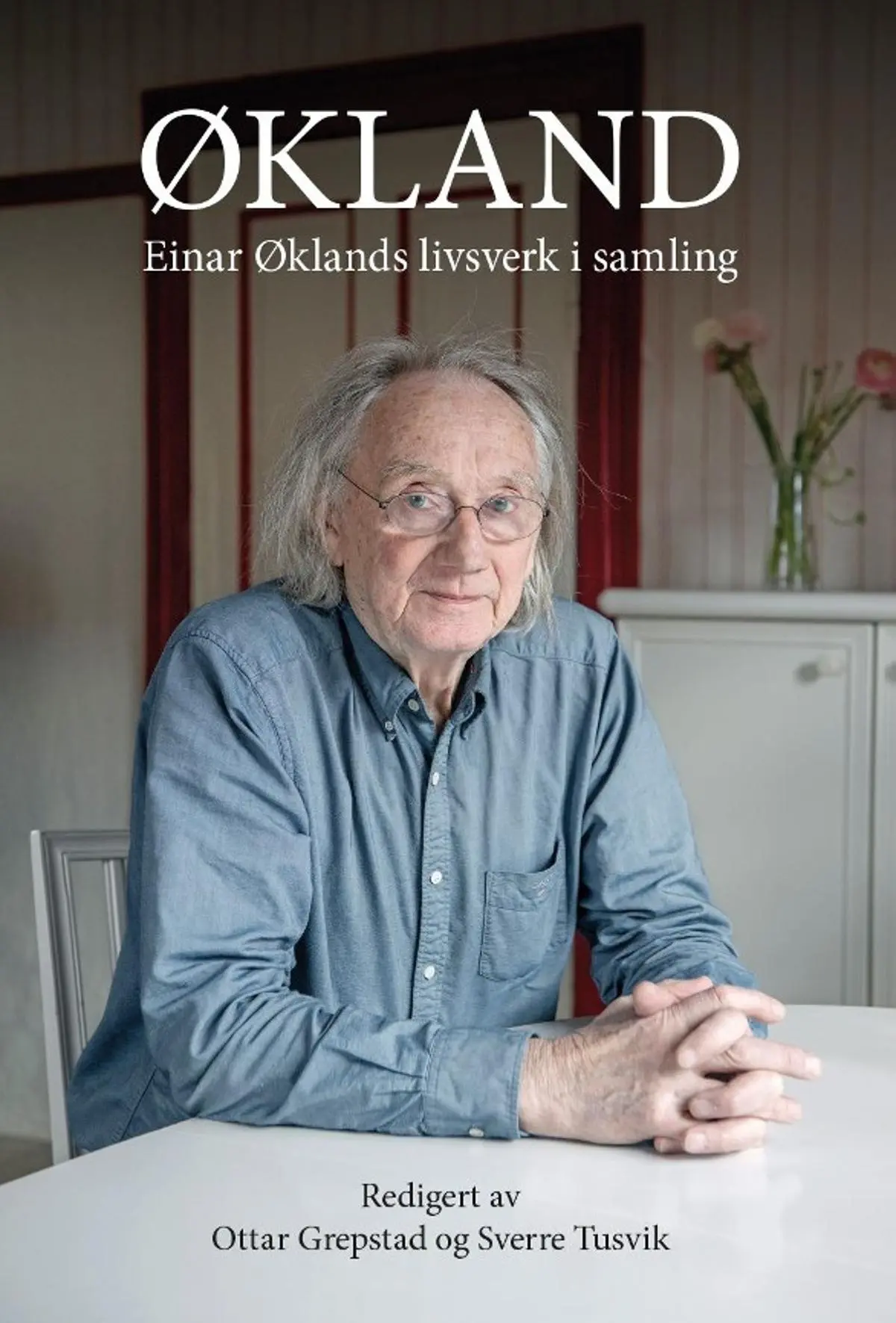 Økland: Einar Øklands livsverk i samling
