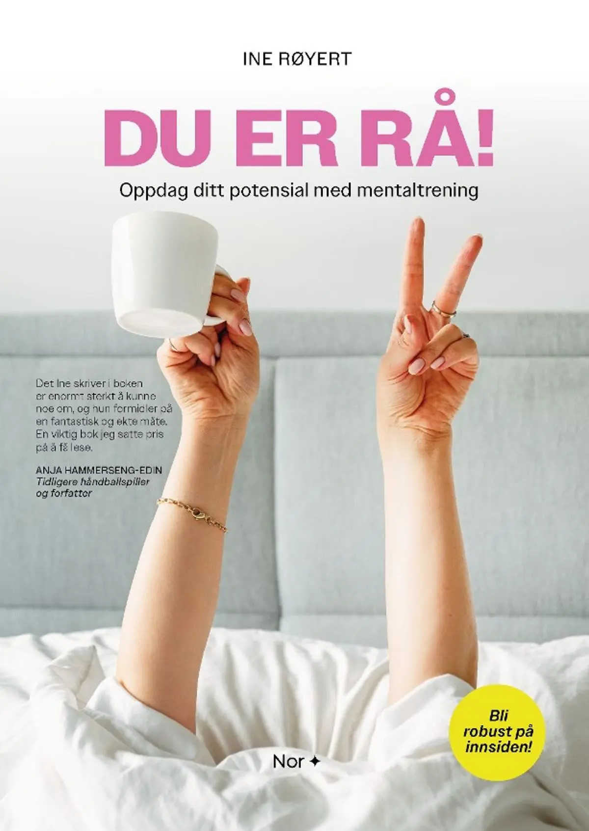Du er rå!: oppdag ditt potensial med mentaltrening