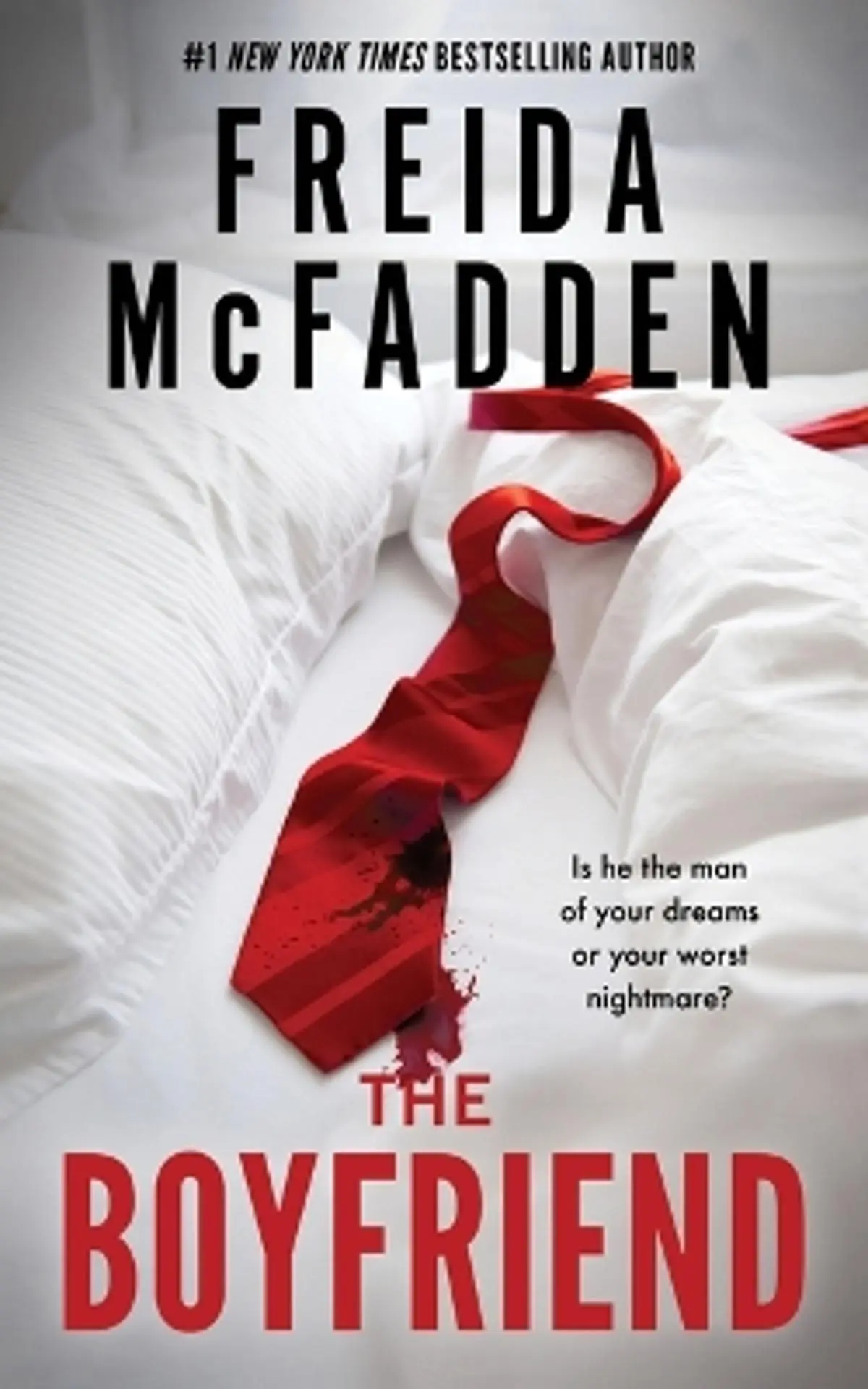 Boyfriend: An Instant Sunday Times Bestseller from the Author of The Housemaid is Watching