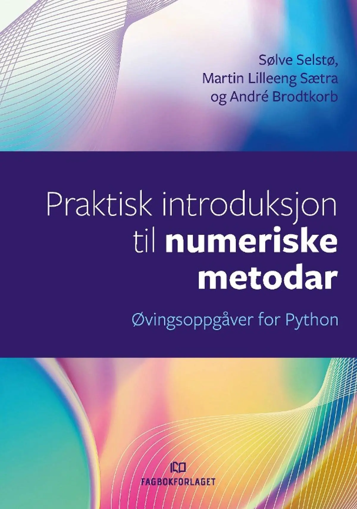 Praktisk introduksjon til numeriske metodar: øvingsoppgåver for Python