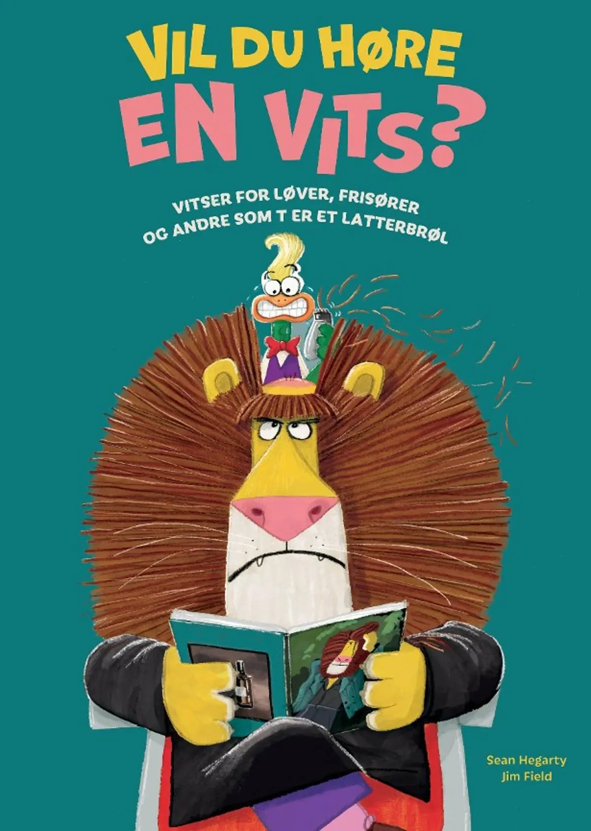 Vil du høre en vits?: vitser for løver, frisører og andre som trenger et latterbrøl