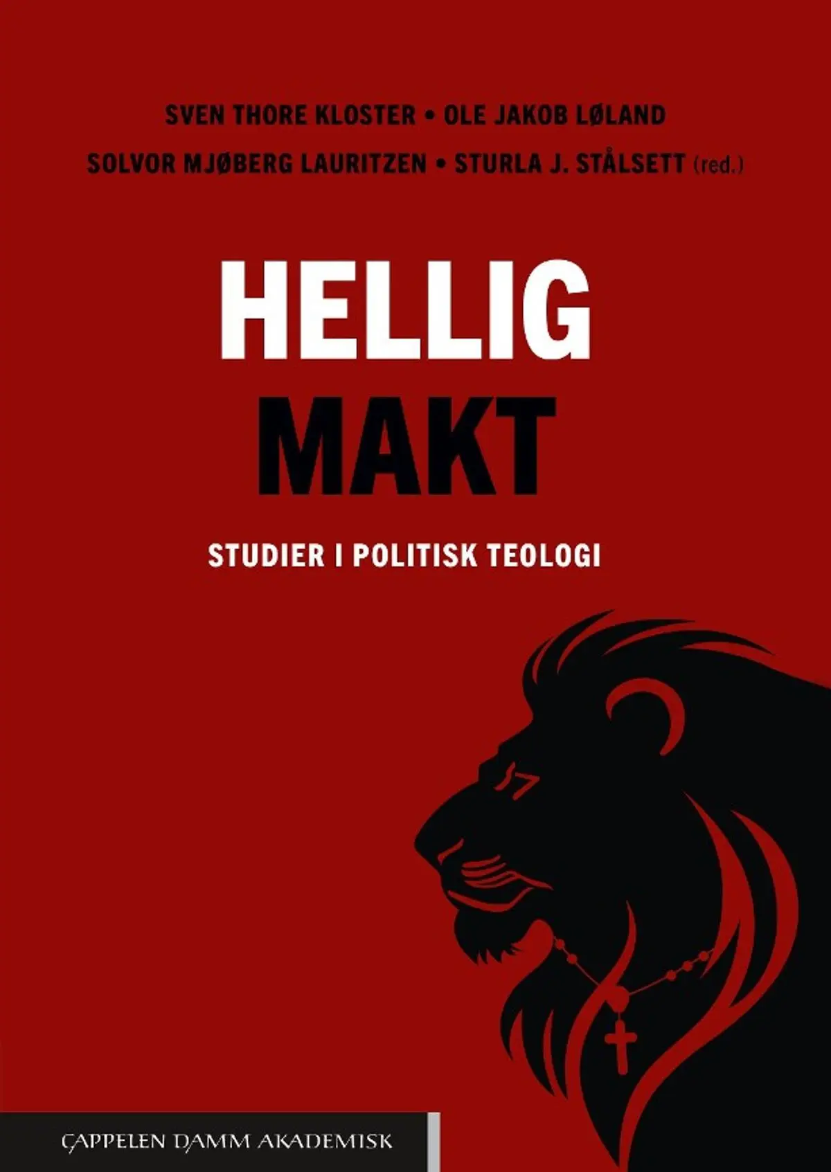 Hellig makt: studier i politisk teologi
