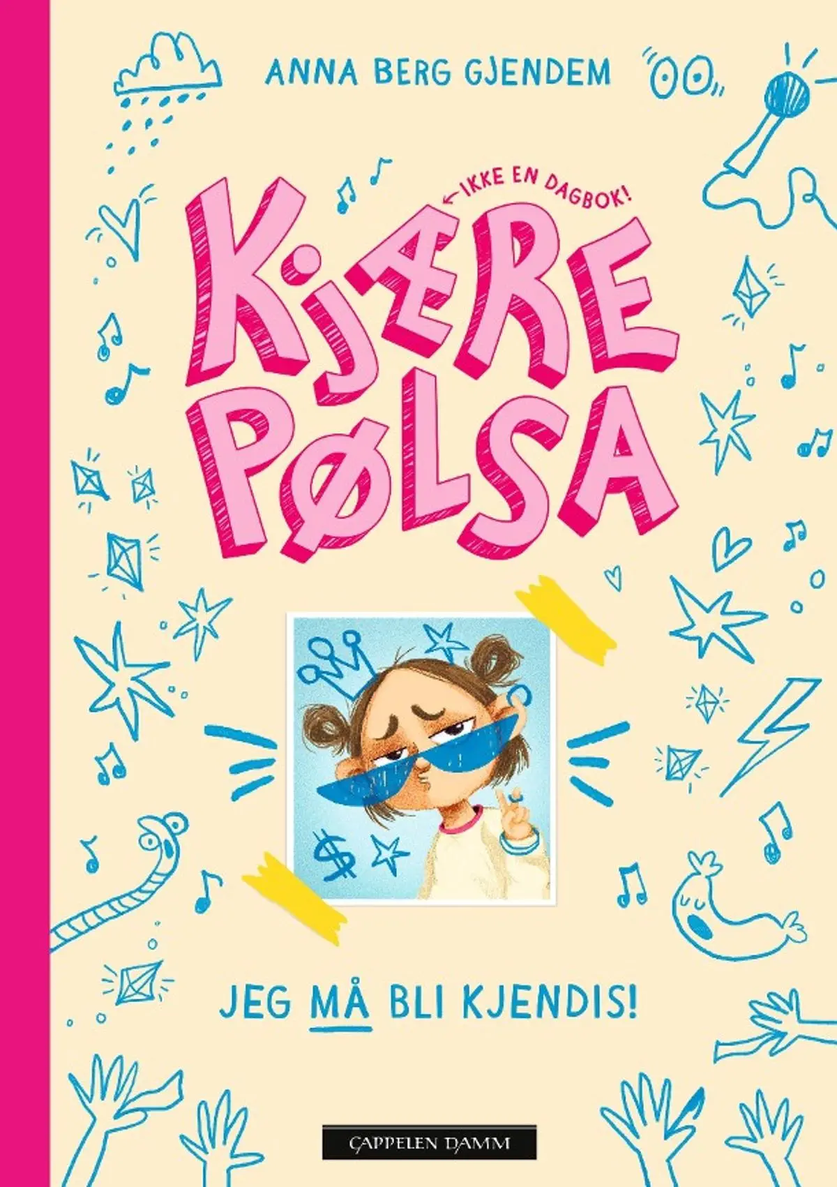 Kjære Pølsa: jeg må bli kjendis!
