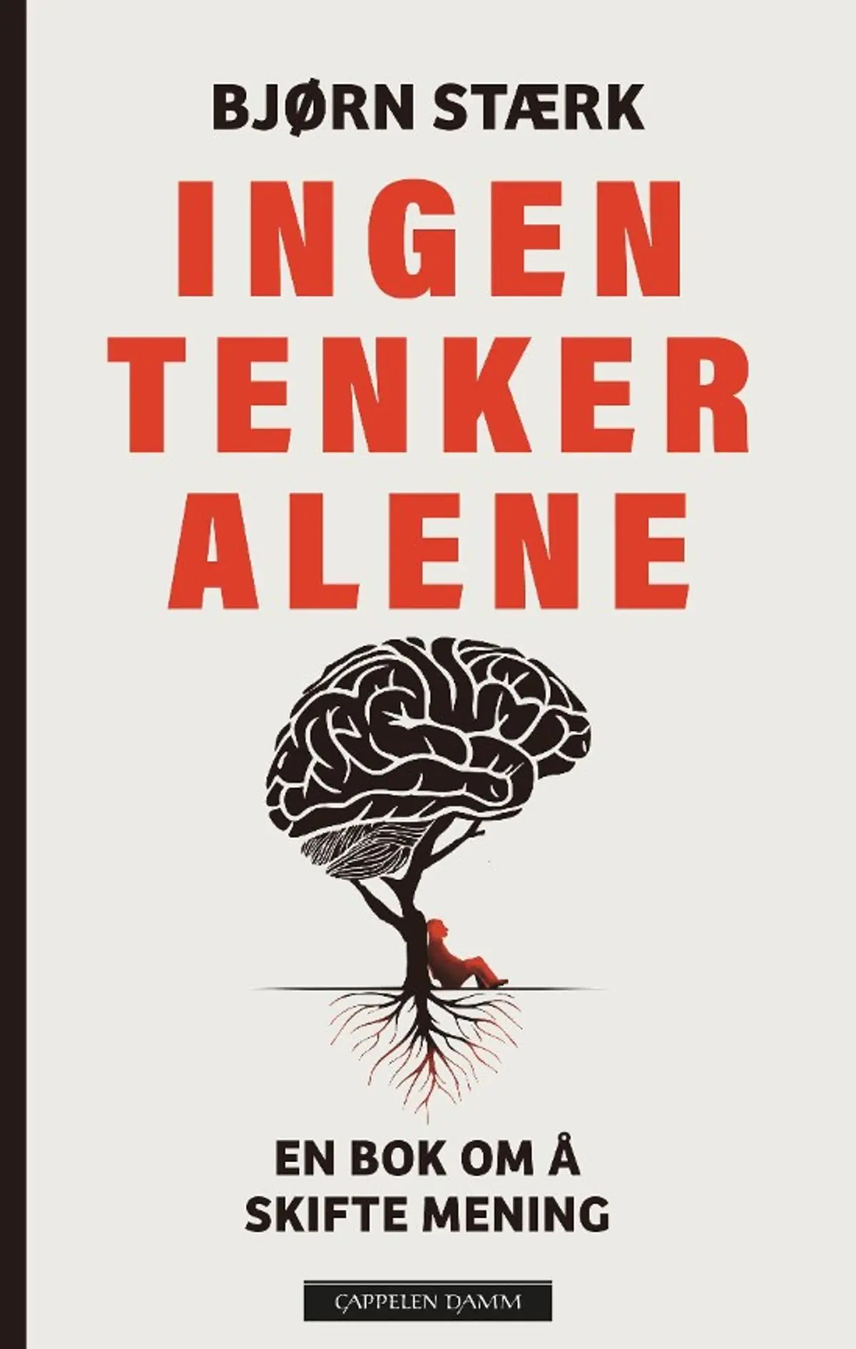 Ingen tenker alene: en bok om å endre mening