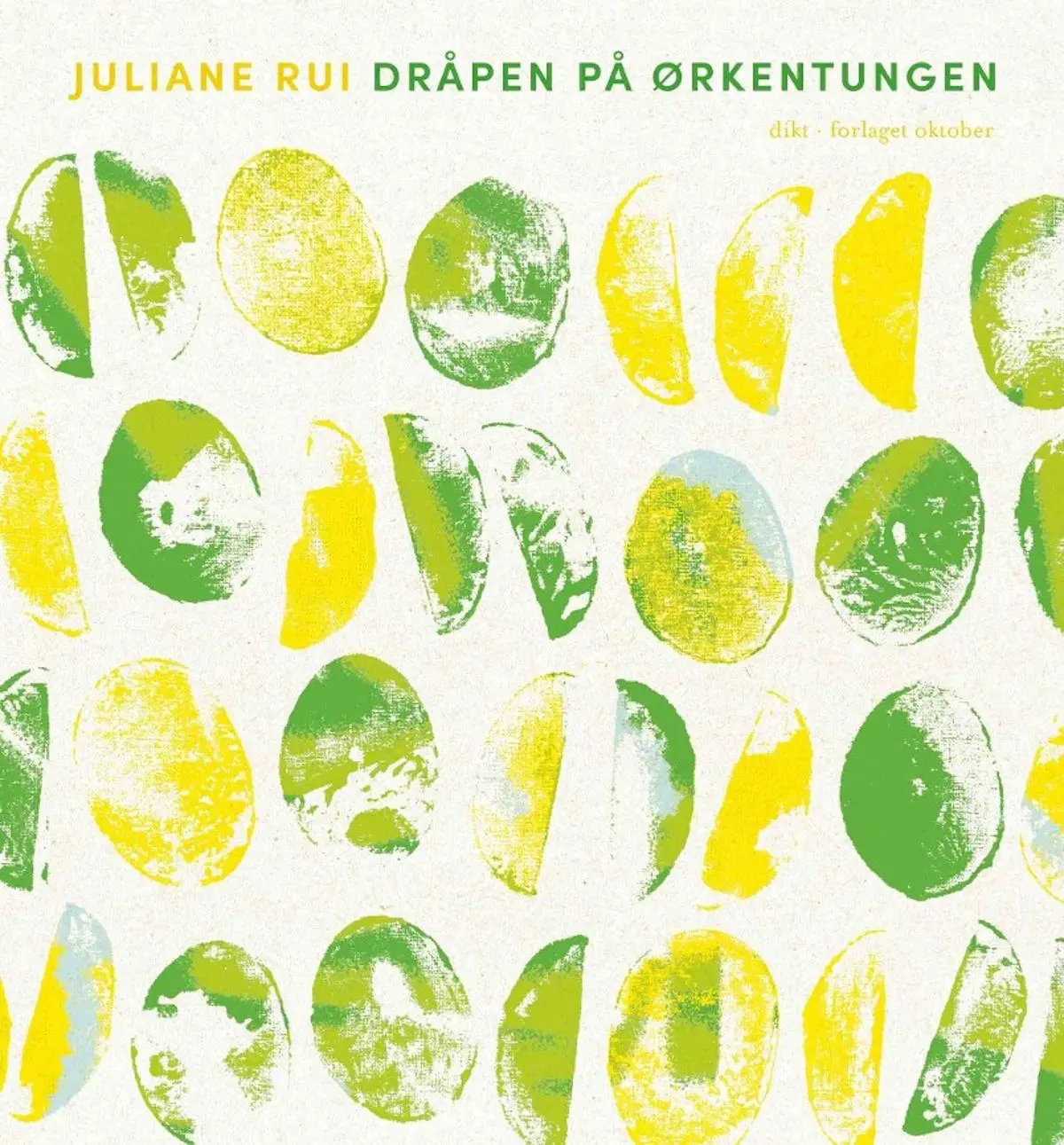 Dråpen på ørkentungen: dikt
