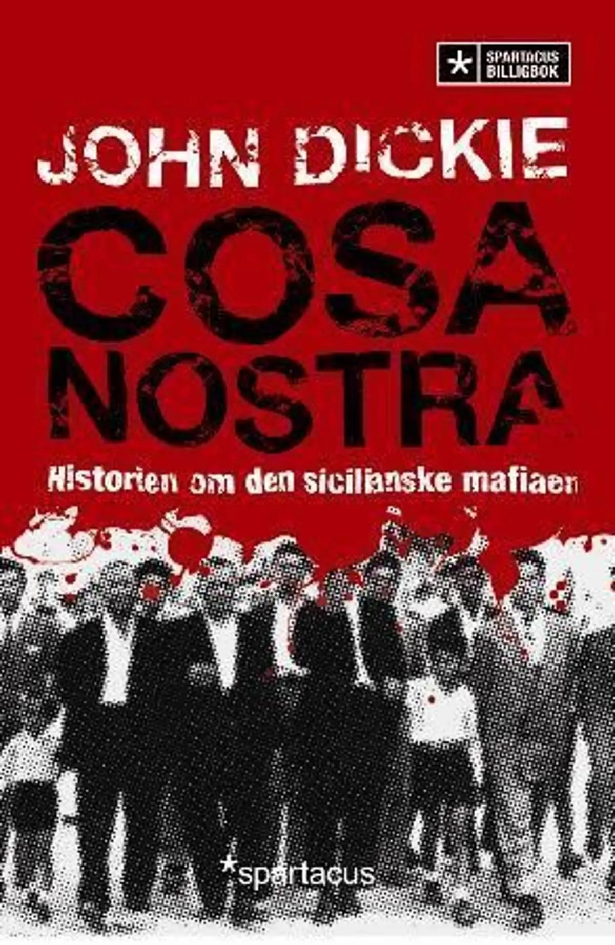 Cosa Nostra: historien om den sicilianske mafiaen