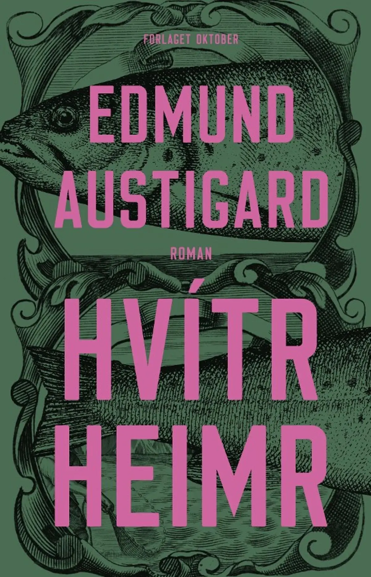 Hvítrheimr: roman
