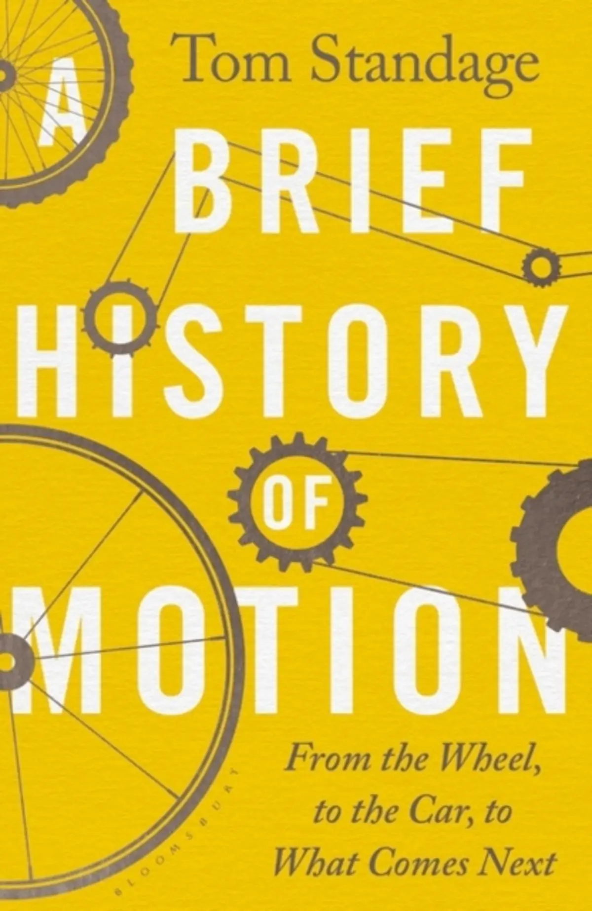 Brief History of Motion: From the Wheel to the Car to What Comes Next