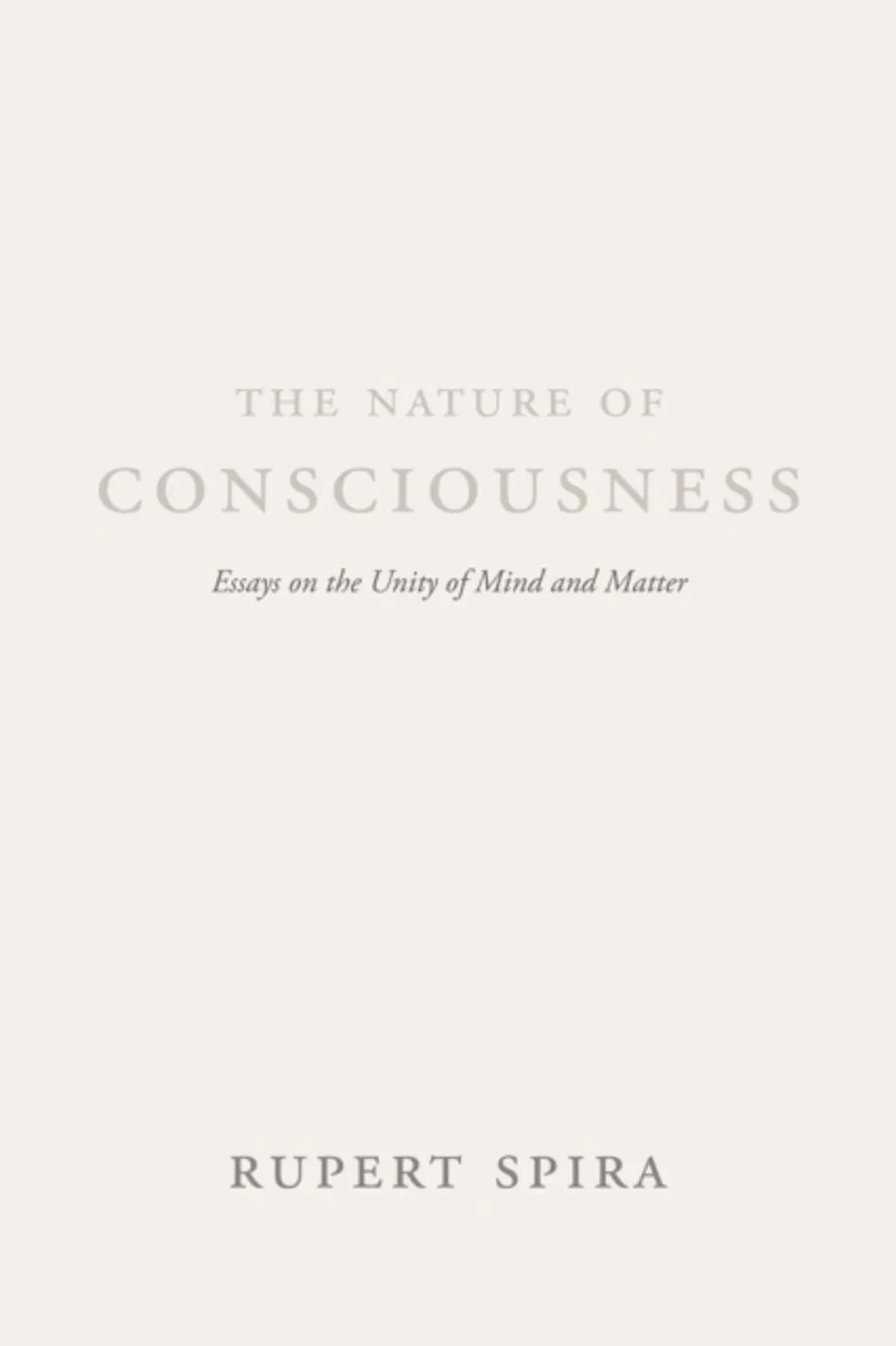 Nature of Consciousness: Essays on the Unity of Mind and Matter