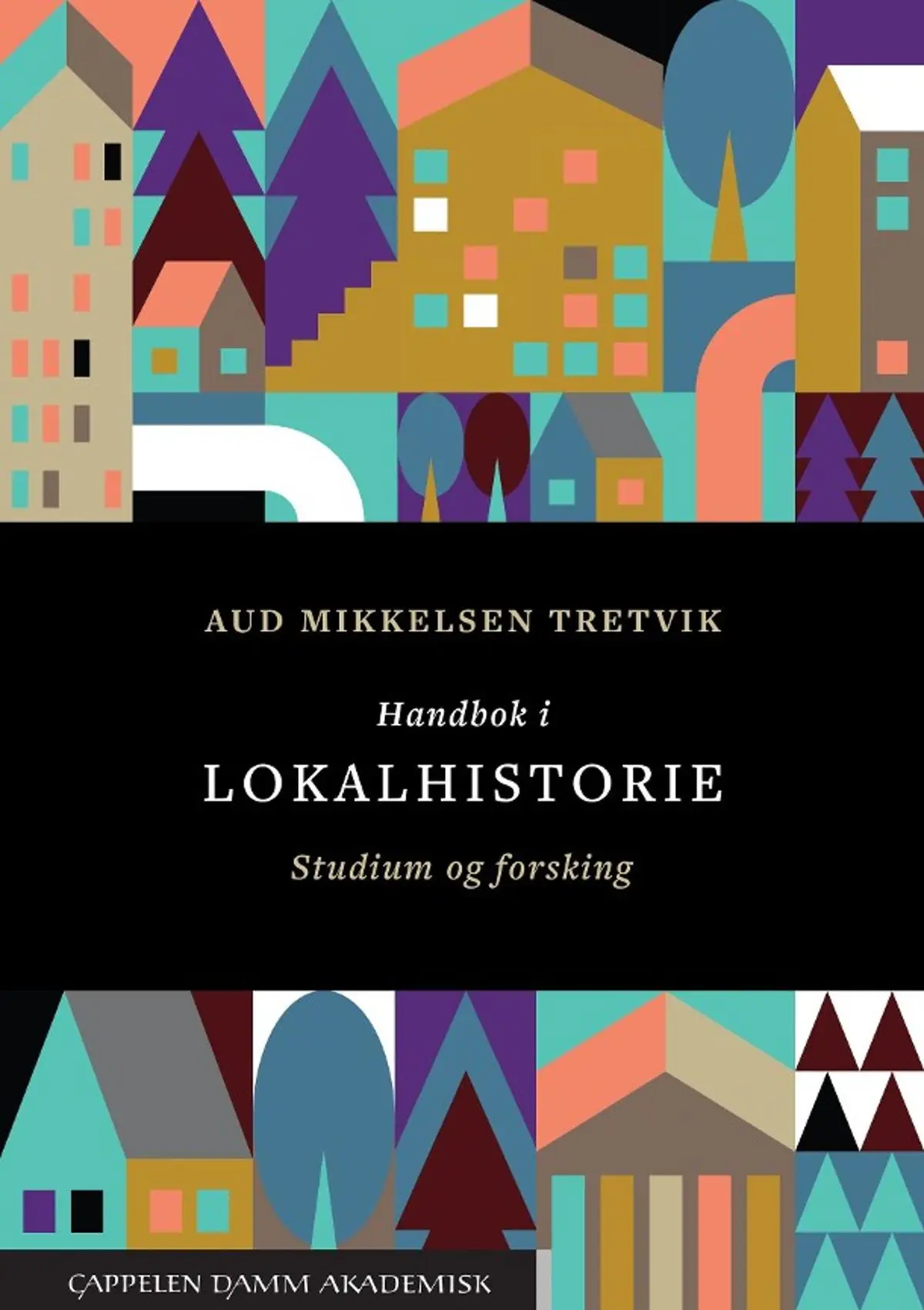 Handbok i lokalhistorie: studium og forsking