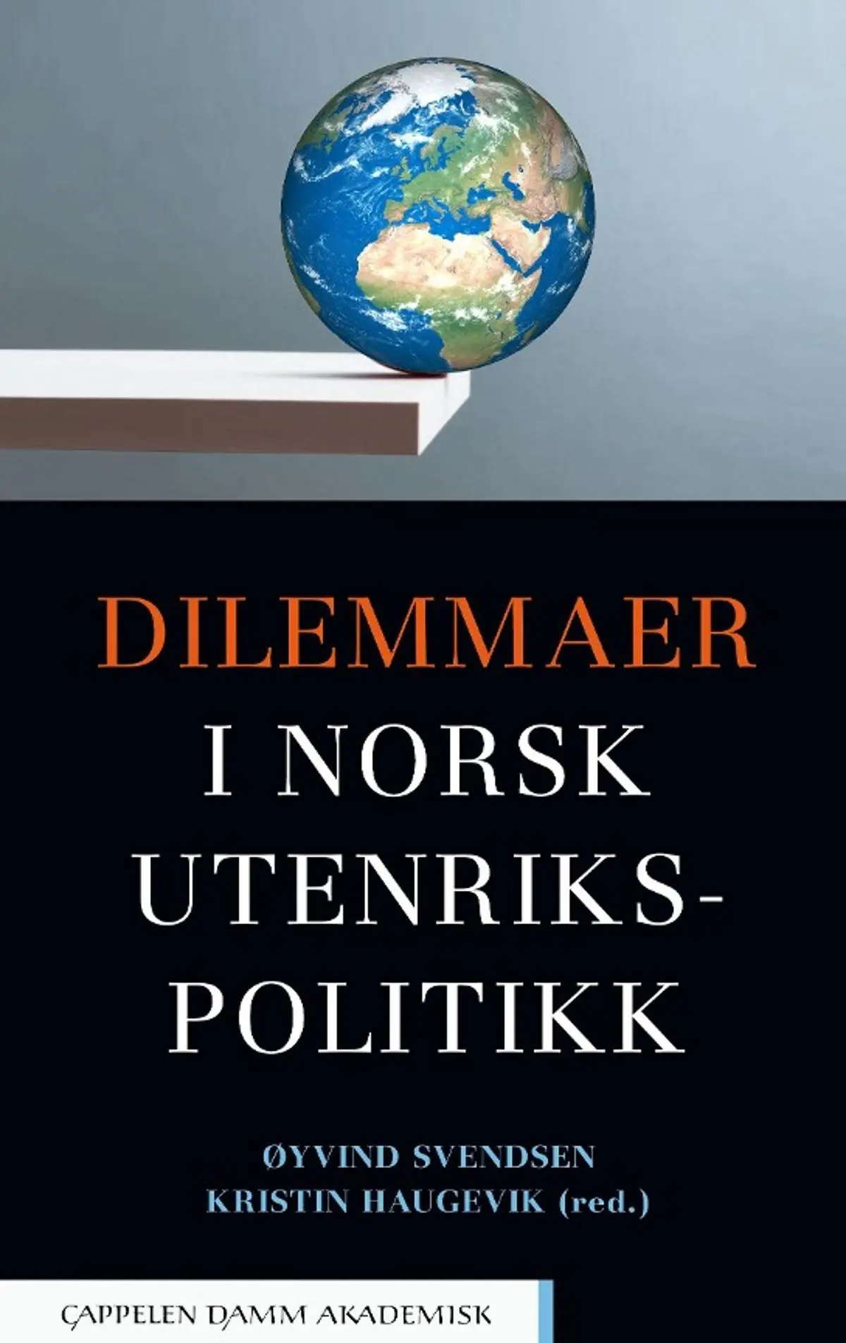Dilemmaer i norsk utenrikspolitikk