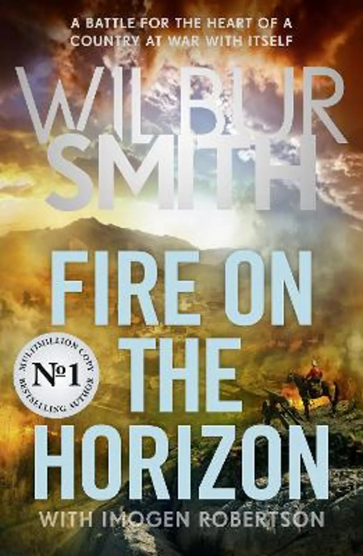 Fire on the Horizon: AN EPIC NEW NOVEL FROM THE SUNDAY TIMES BESTSELLER