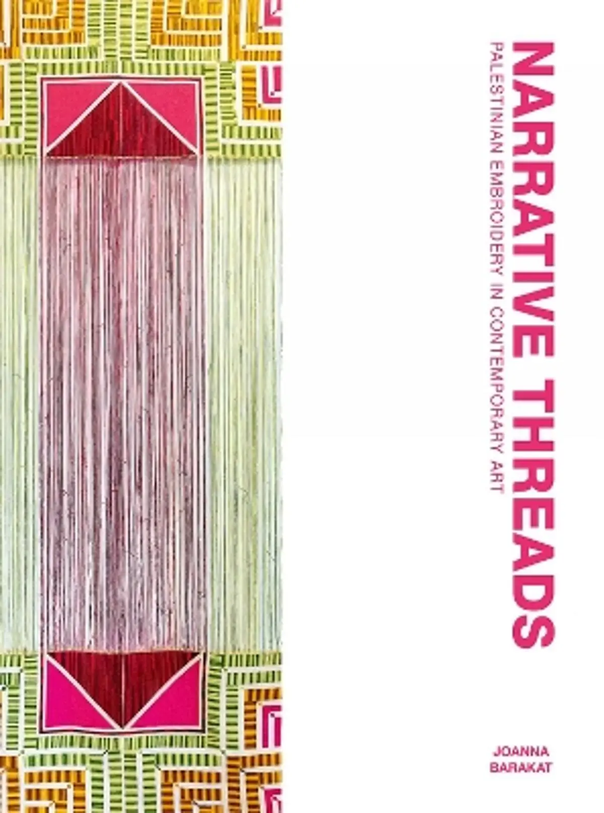 Narrative Threads: Palestinian Embroidery in Contemporary Art