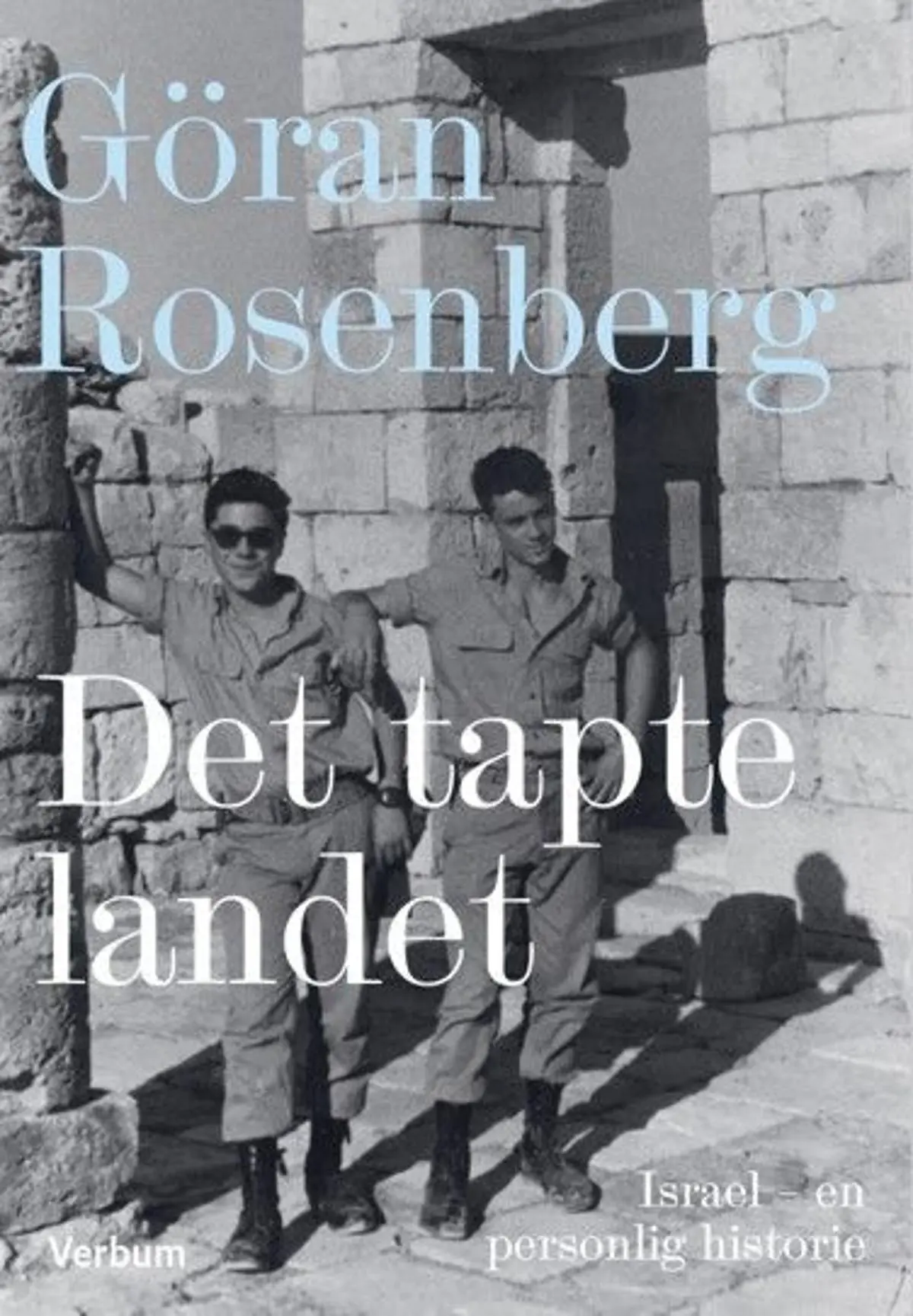 Det tapte landet: Israel - en personlig historie